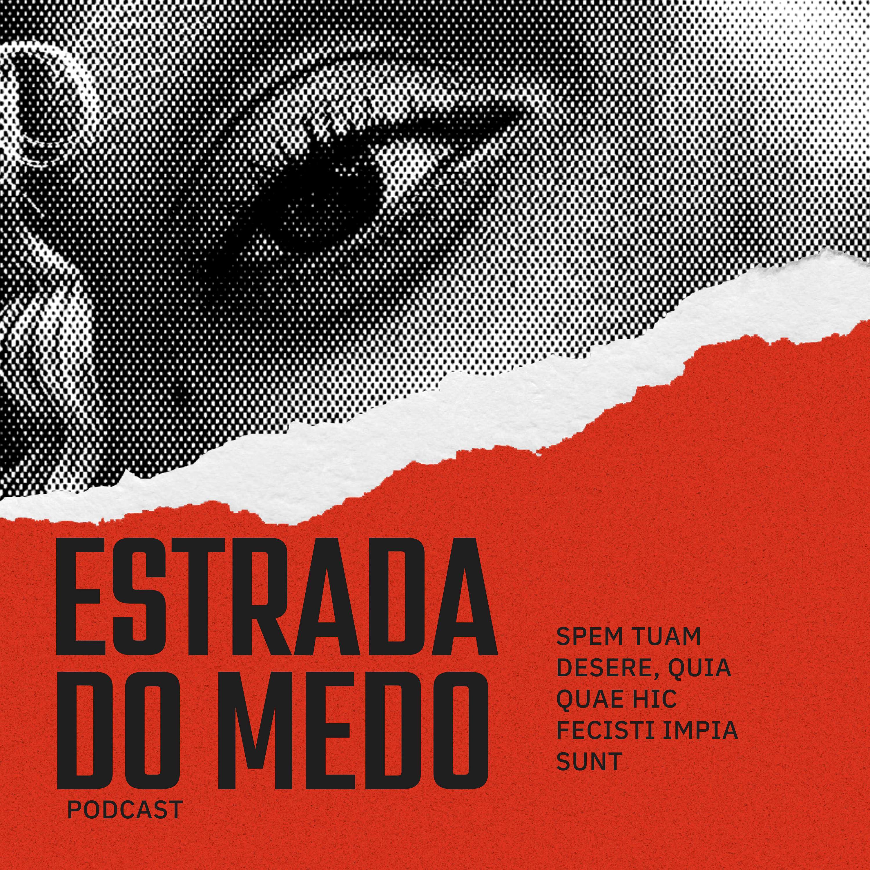 Estrada do Medo podcast artwork