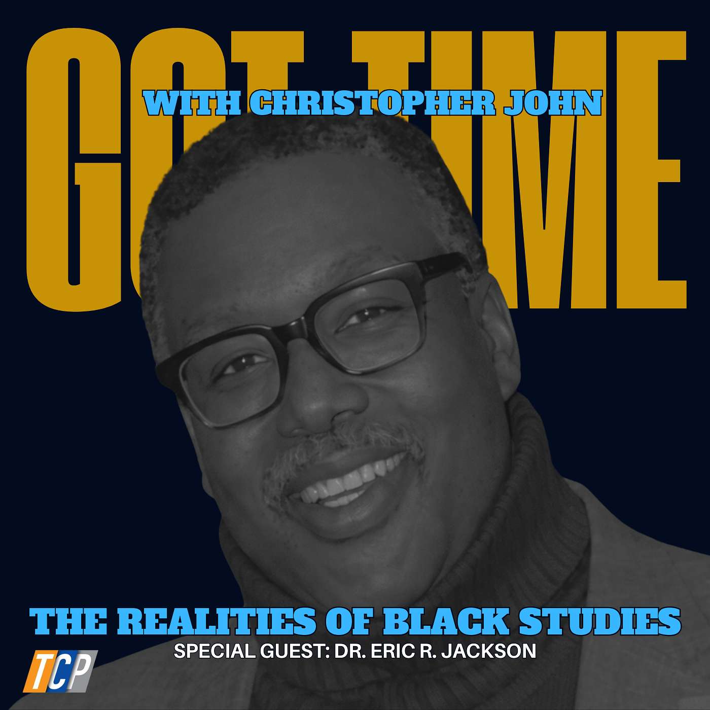 The Realities of Black Studies ft. Dr. Eric R. Jackson episode artwork