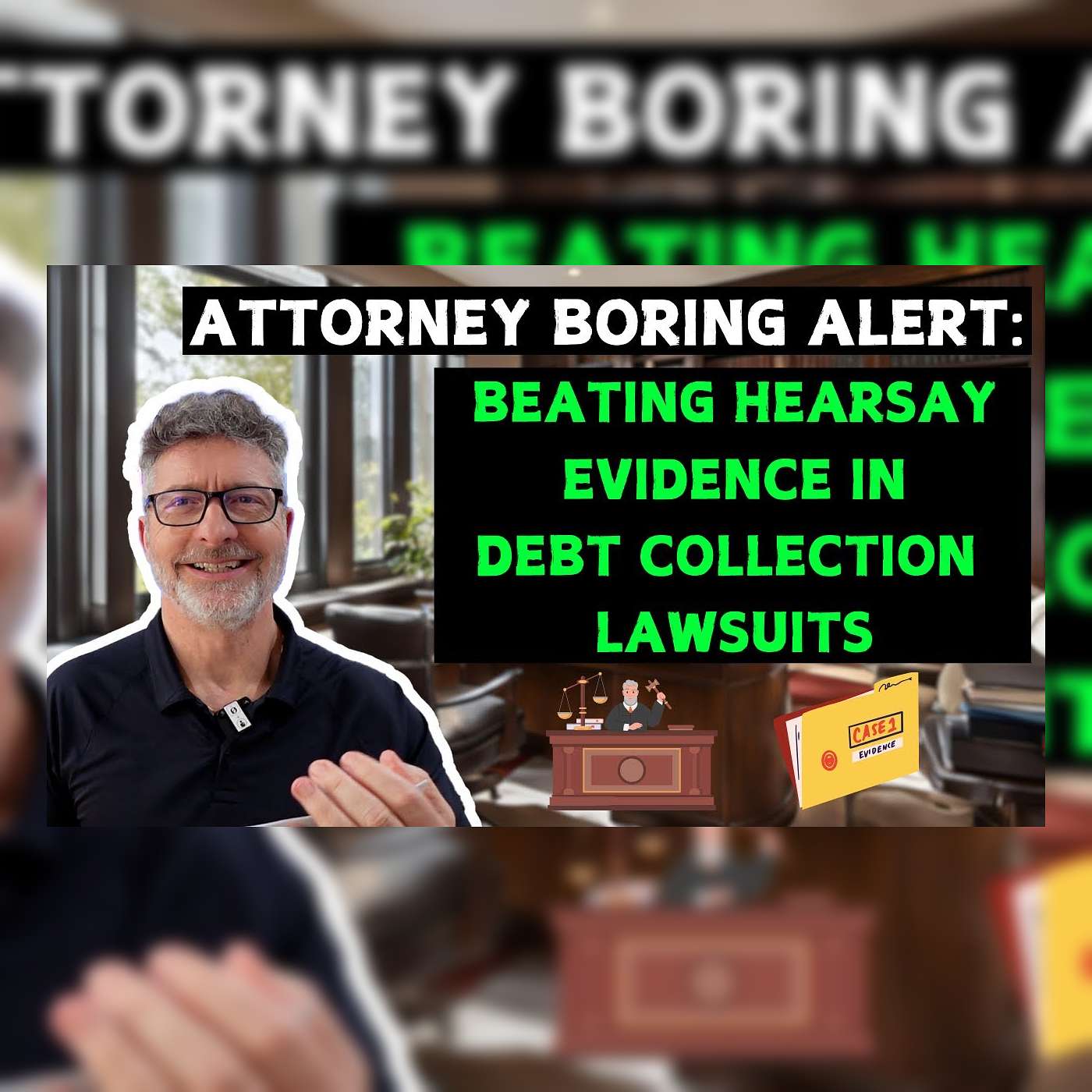 Attorney Boring Alert: Beating Hearsay Evidence in Debt Collection Lawsuits