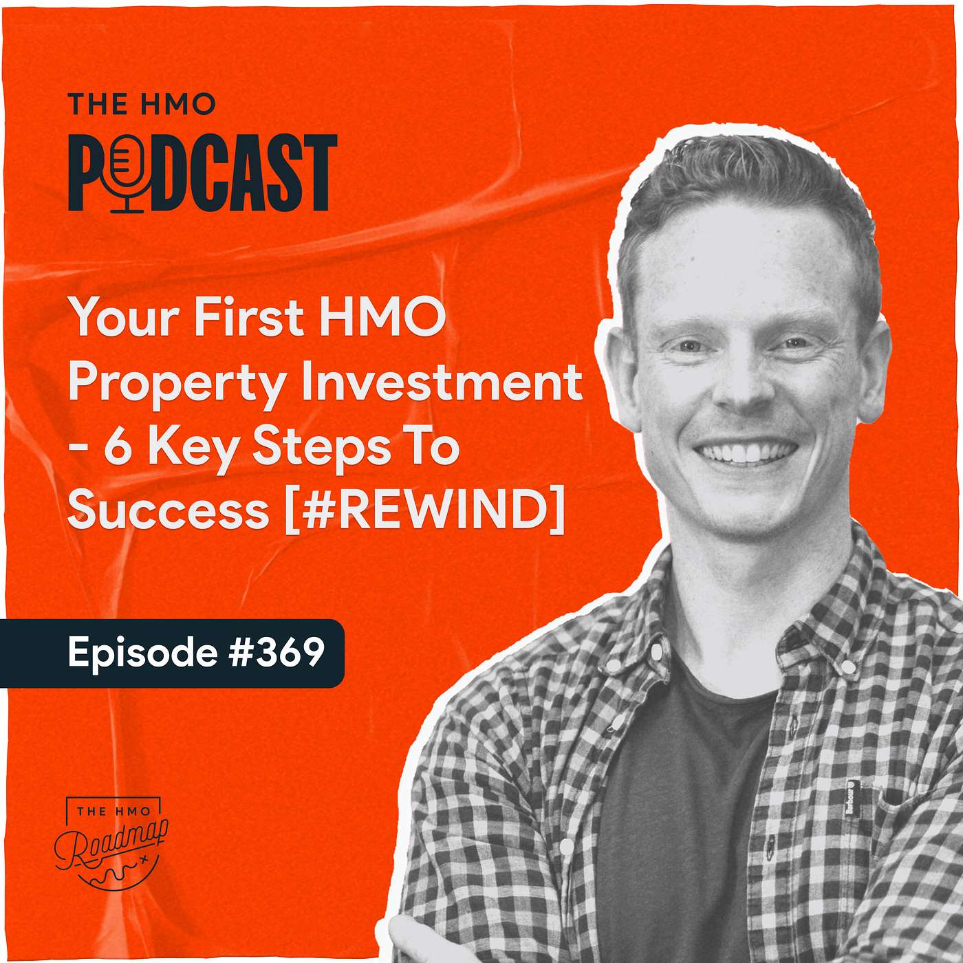 Your First HMO Property Investment - 6 Key Steps To Success [#REWIND] episode artwork