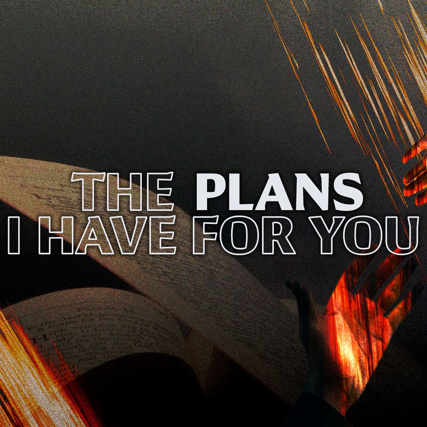 February 8, 2026 - The Plans I Have For You - Wk 1 episode artwork