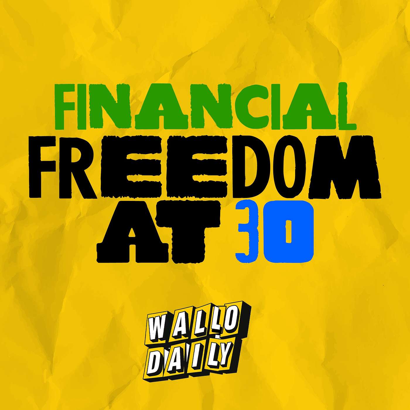 Financial Freedom at 30