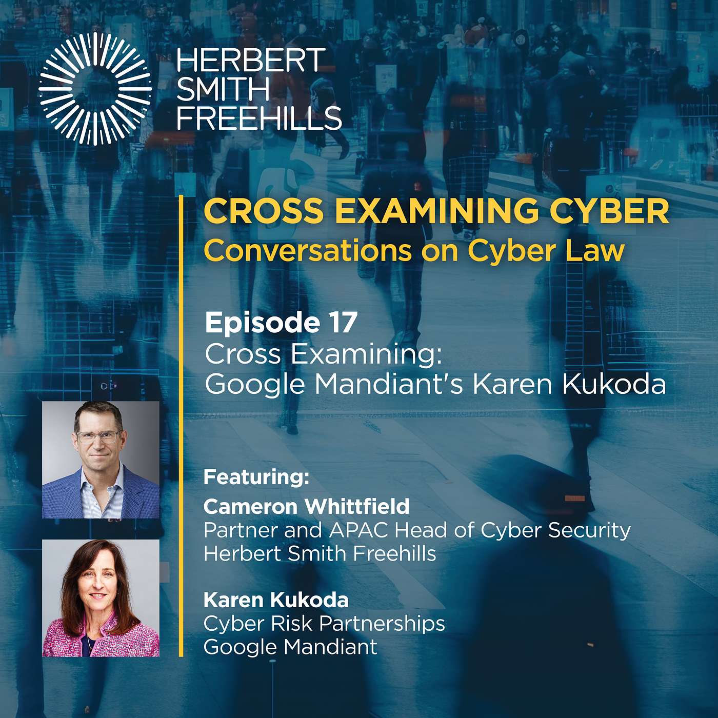 Cross Examining Cyber EP17: Cross Examining Google Mandiant’s Karen Kukoda episode artwork