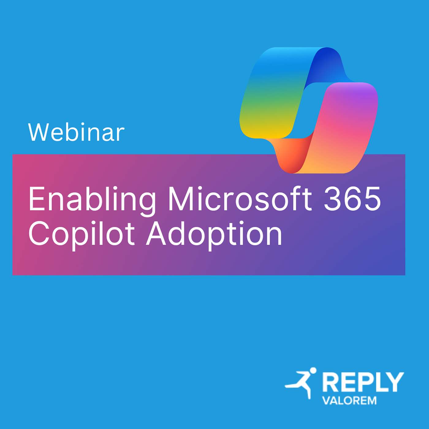 Enabling Microsoft 365 Copilot Adoption