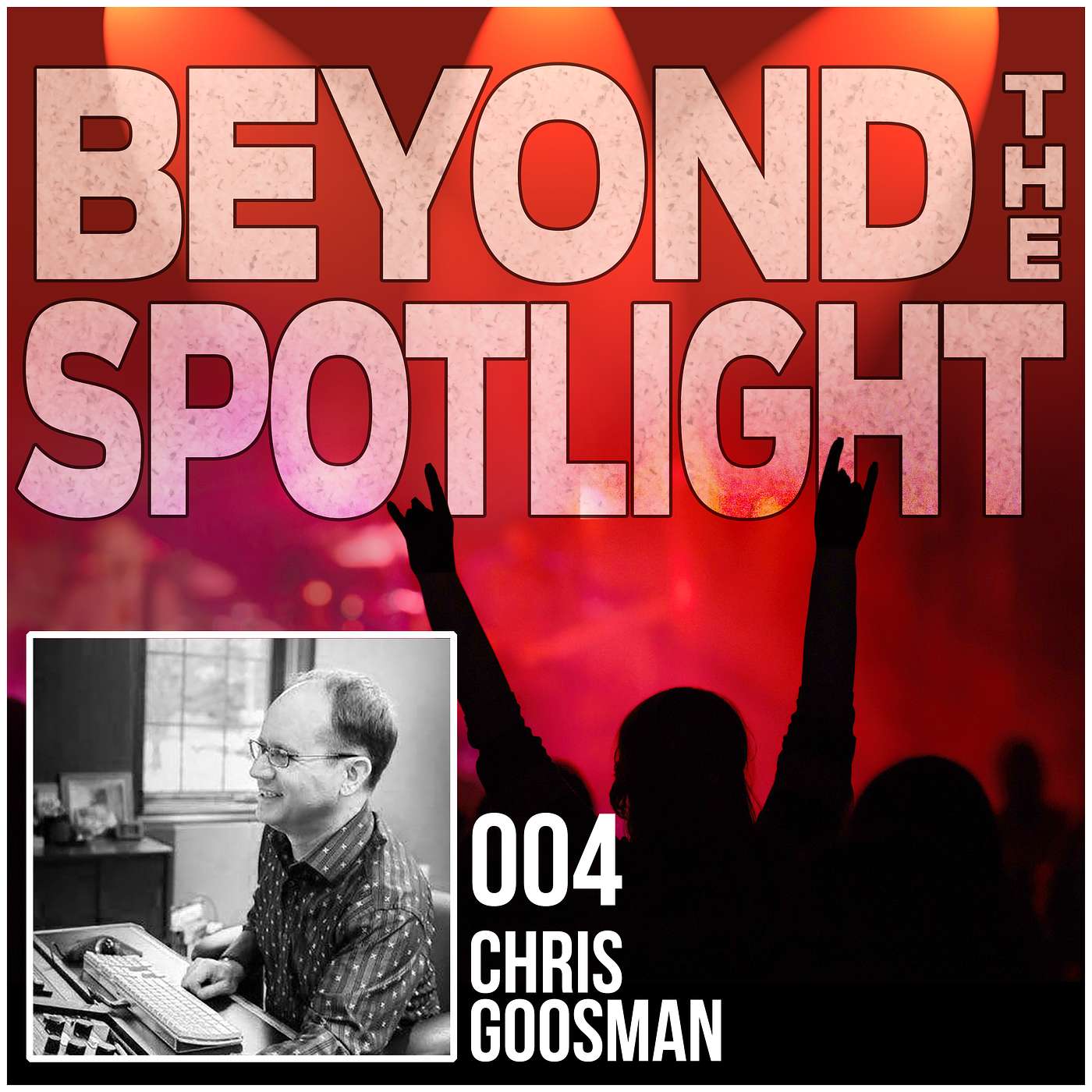Ep. 004: Chris Goosman - Sound Designer and Mastering Engineer