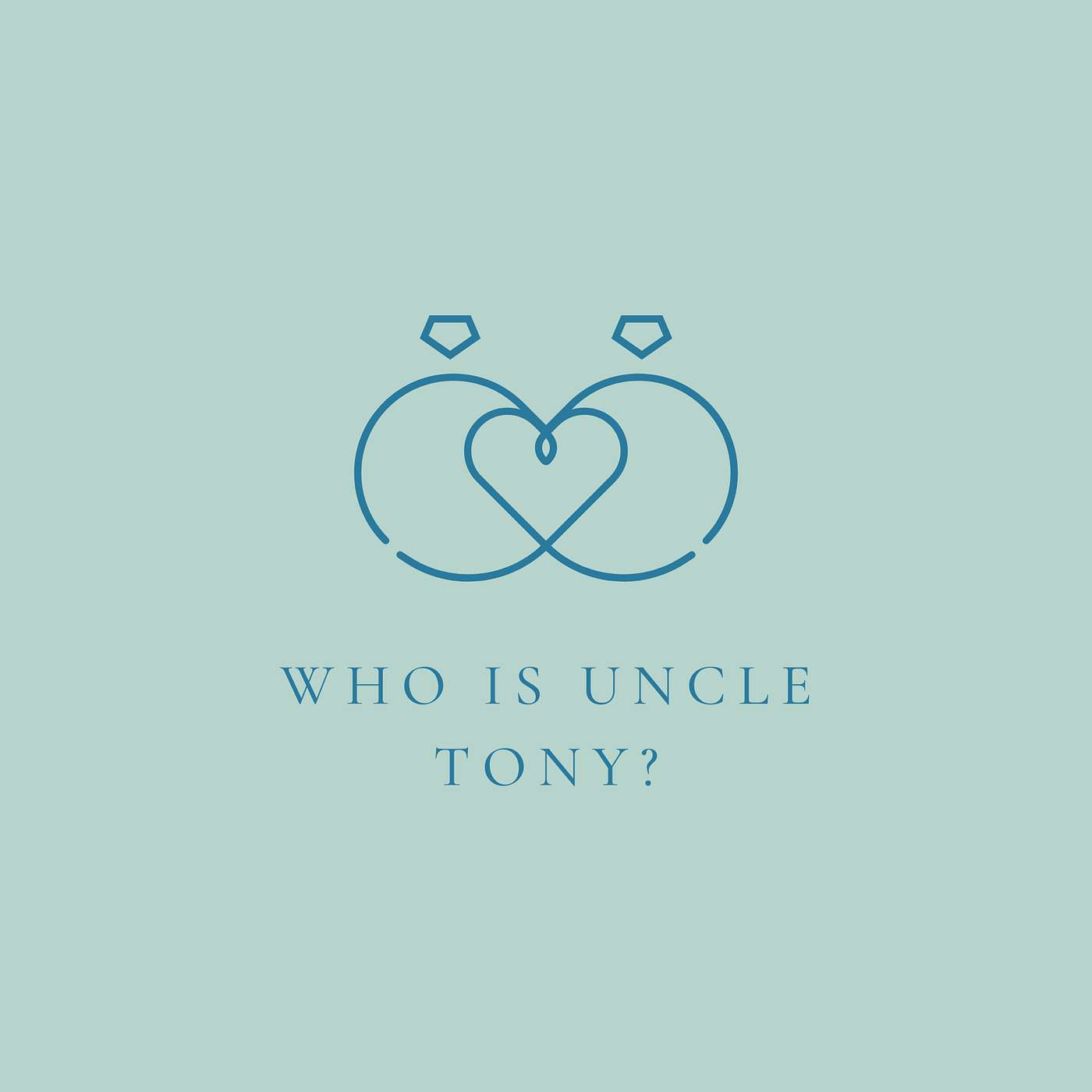 Who is Uncle Tony? episode artwork