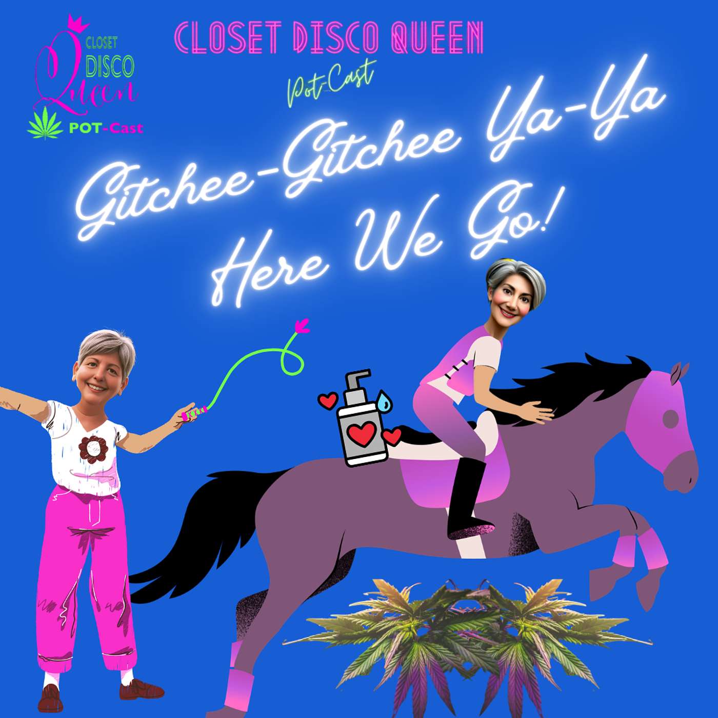 Unfiltered Midlife Moments & Cannabis Wisdom | Gitchie, Gitchie, Ya-Ya, Here We Go episode artwork