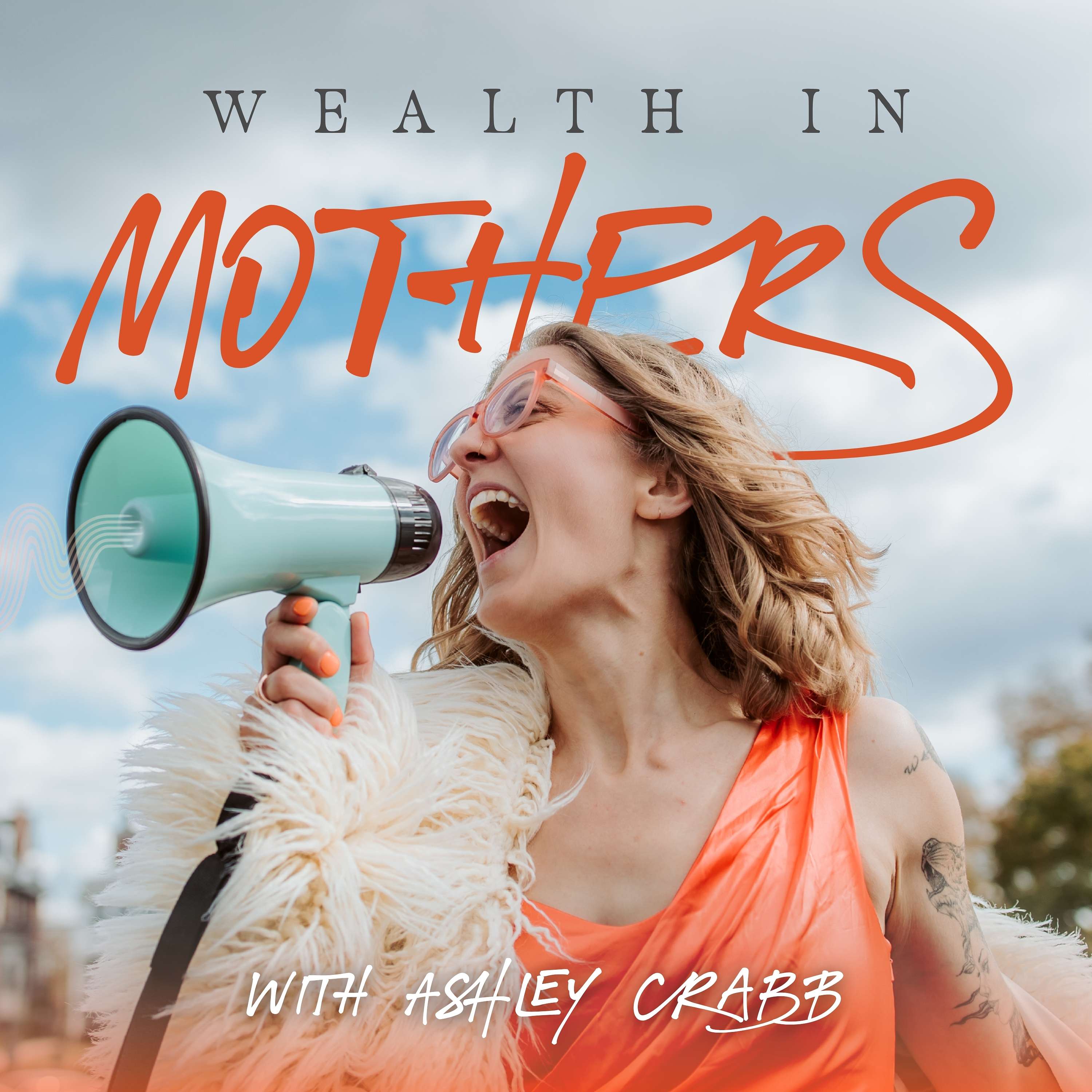 Wealth in Mothers with Ashley Crabb Artwork