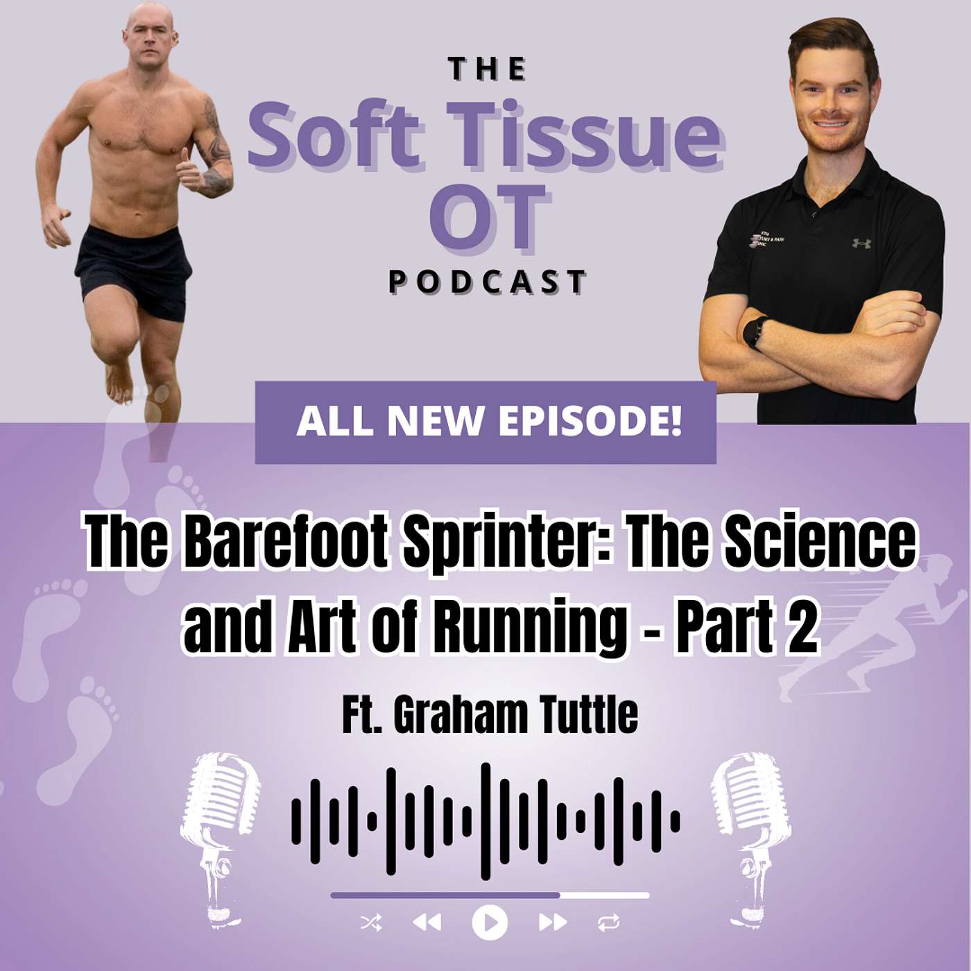 Ep. 16 The Barefoot Sprinter: The Science and Art of Running - Part 2 Ep. 16 The Barefoot Sprinter: The Science and Art of Running - Part 2