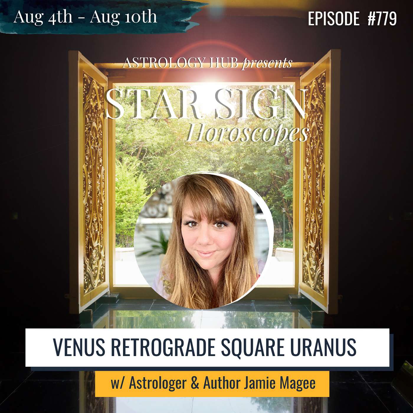 cover of episode [STAR SIGN HOROSCOPES WEEKLY] Venus Retrograde Square Uranus w/ Jamie Magee