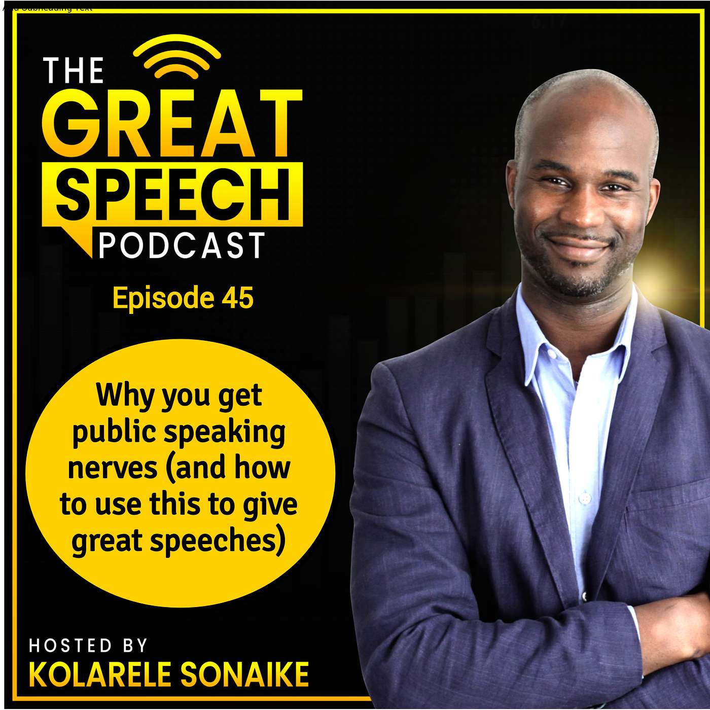 Ep 46: Why you get nervous with public speaking (and how to use this to give a great speech)