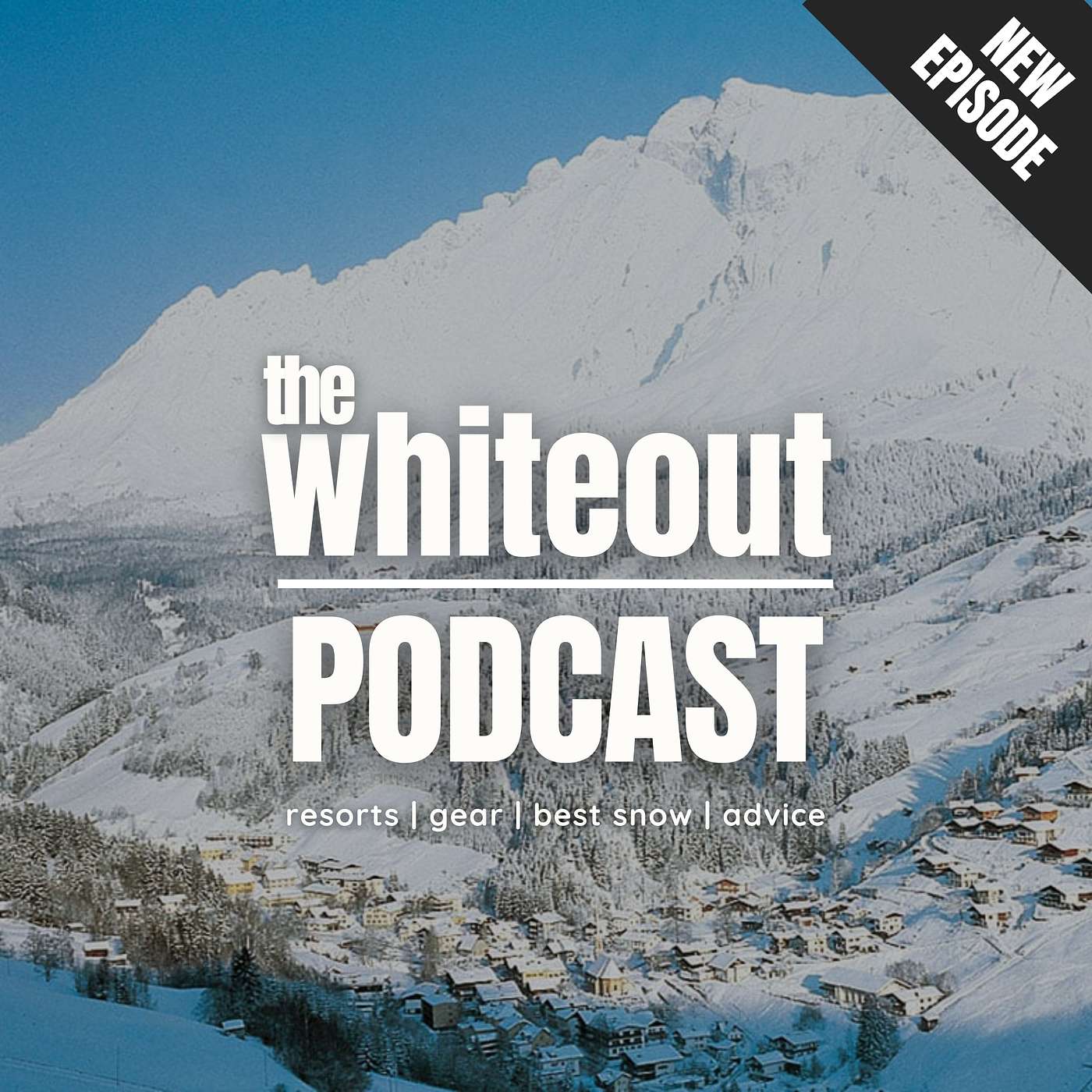 E77 - Austria’s Hidden Ski Gems, Ski Park City, Ski Gear Guide with Ellis Brigham & Where is Best to Ski Now