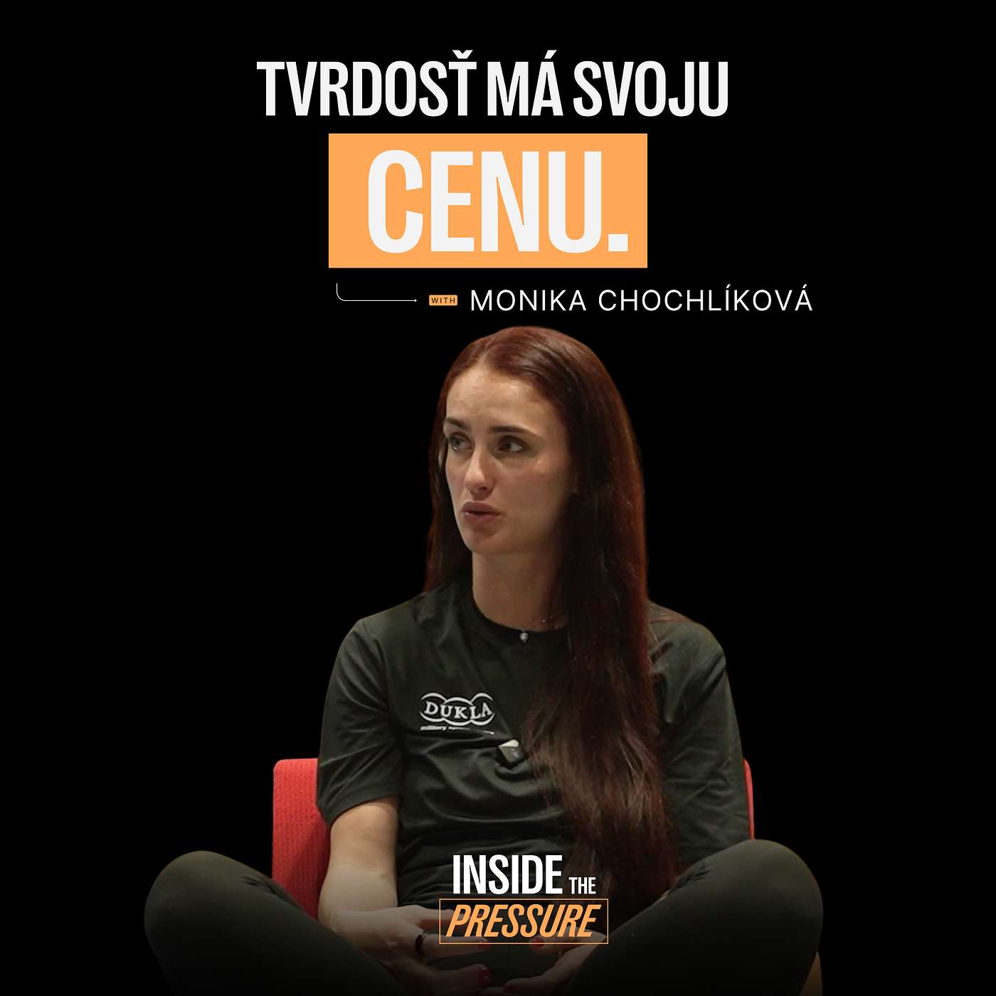 Monika Chochlíková — Tvrdosť má svoju cenu