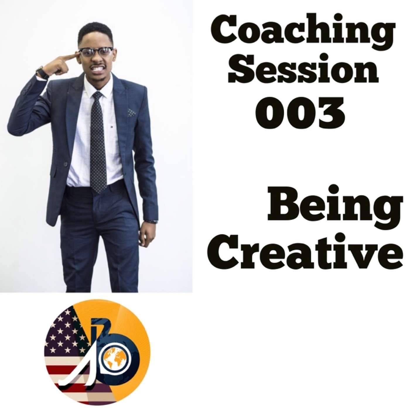 Coaching Session: Episode 003 - Being Creative