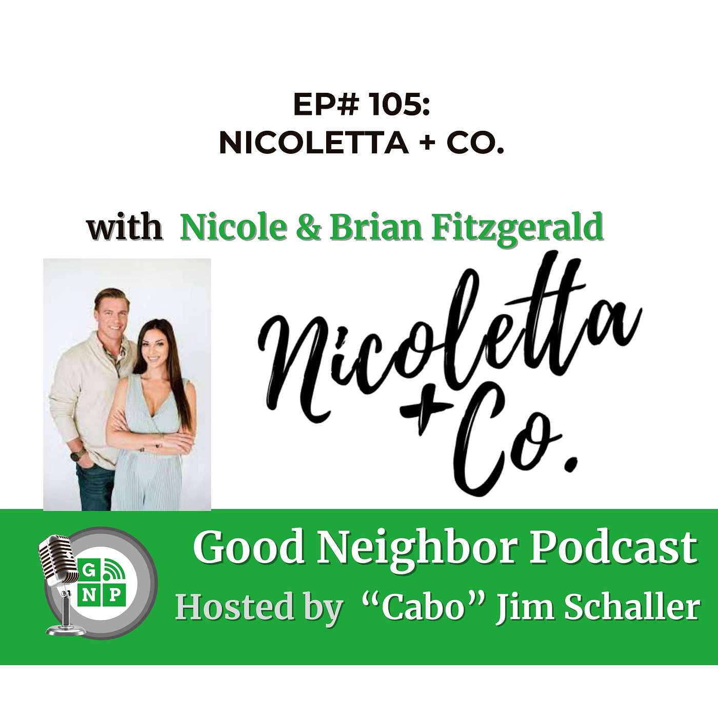 EP# 105 - Redefining Elegance One Space at a Time with Brian and Nicole