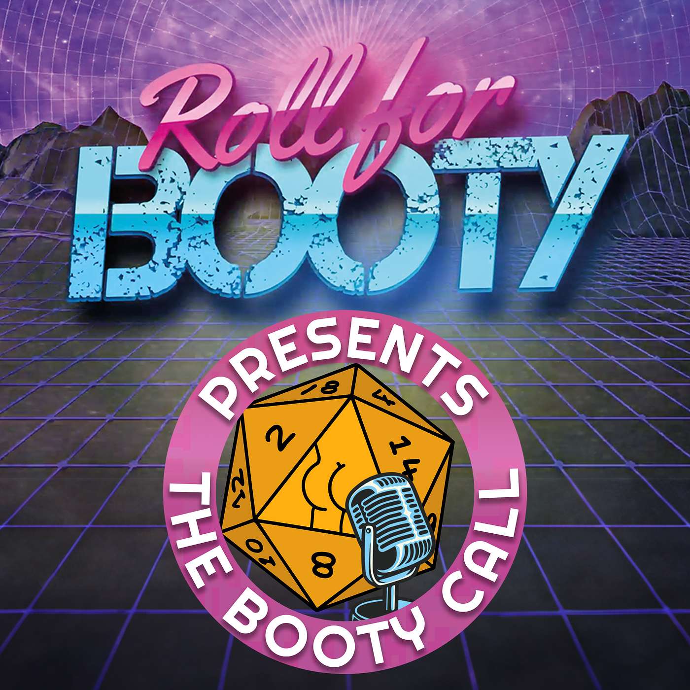 Roll for Booty Presents: The Booty Call