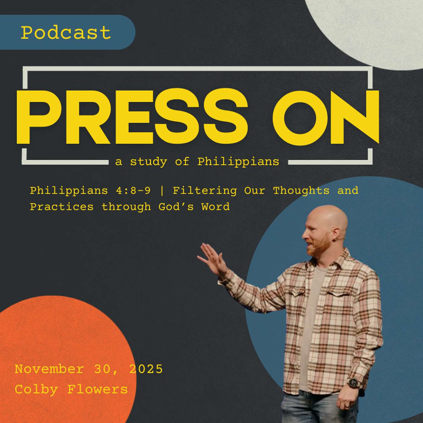 Philippians 4:8-9 | Filtering Our Thoughts and Practices through God’s Word