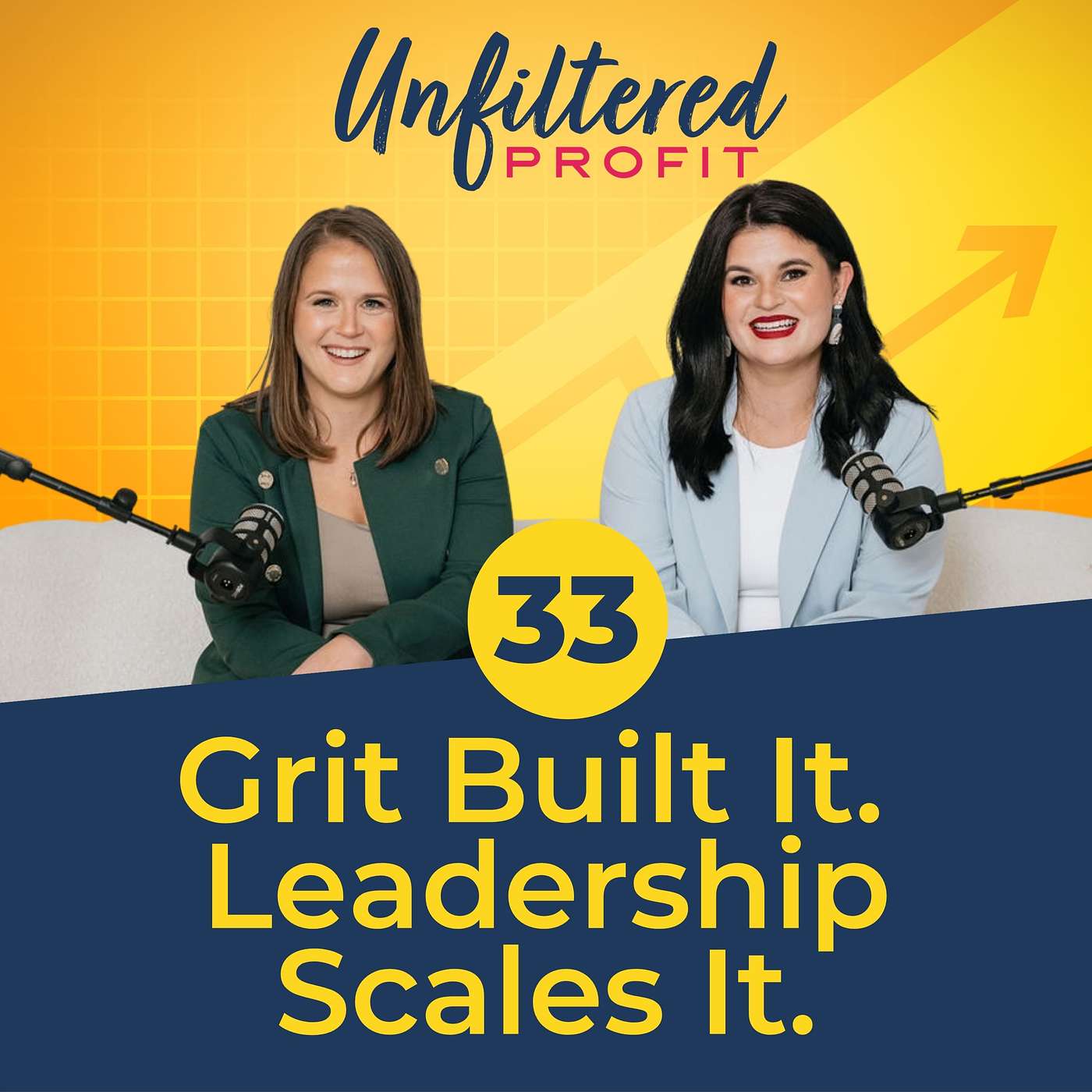 Grit Built It. Leadership Scales It. episode artwork