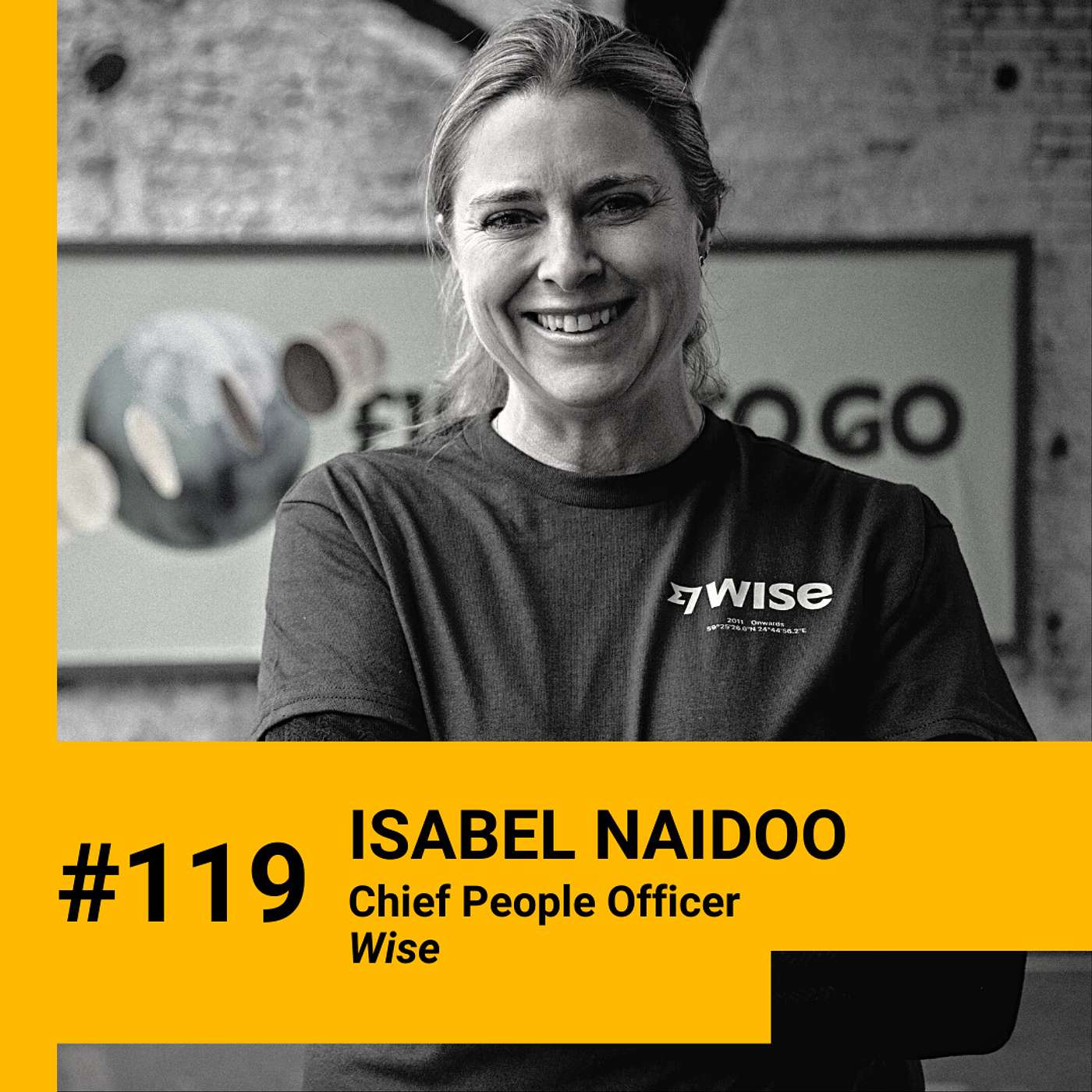 Wise's Chief People Officer Isabel Naidoo on hiring, practical importance of diversity, implicit biases, scaling teams, gender stereotypes & impact of AI. Ep 119