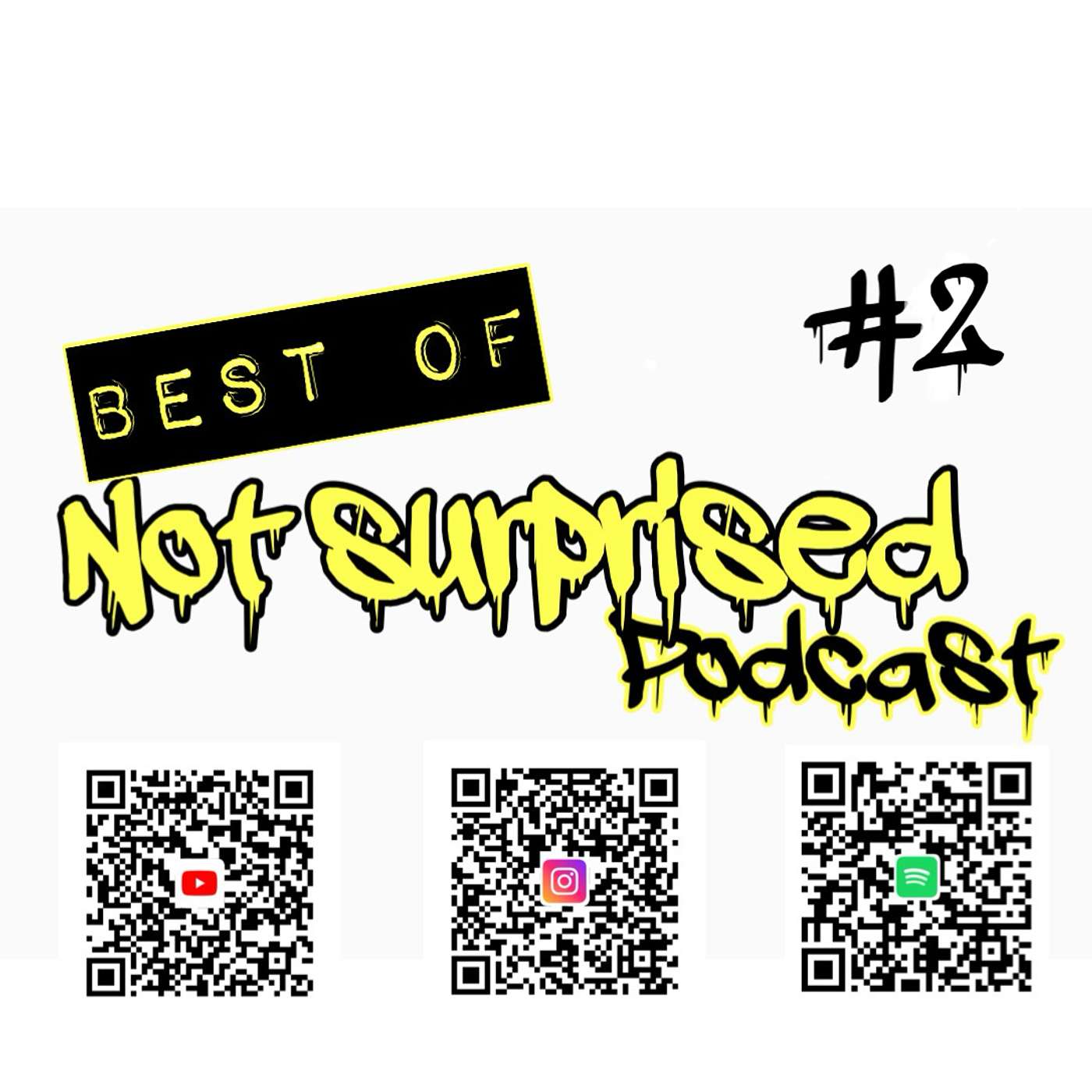 Not Surprised Podcast - BEST OF SHOW #2