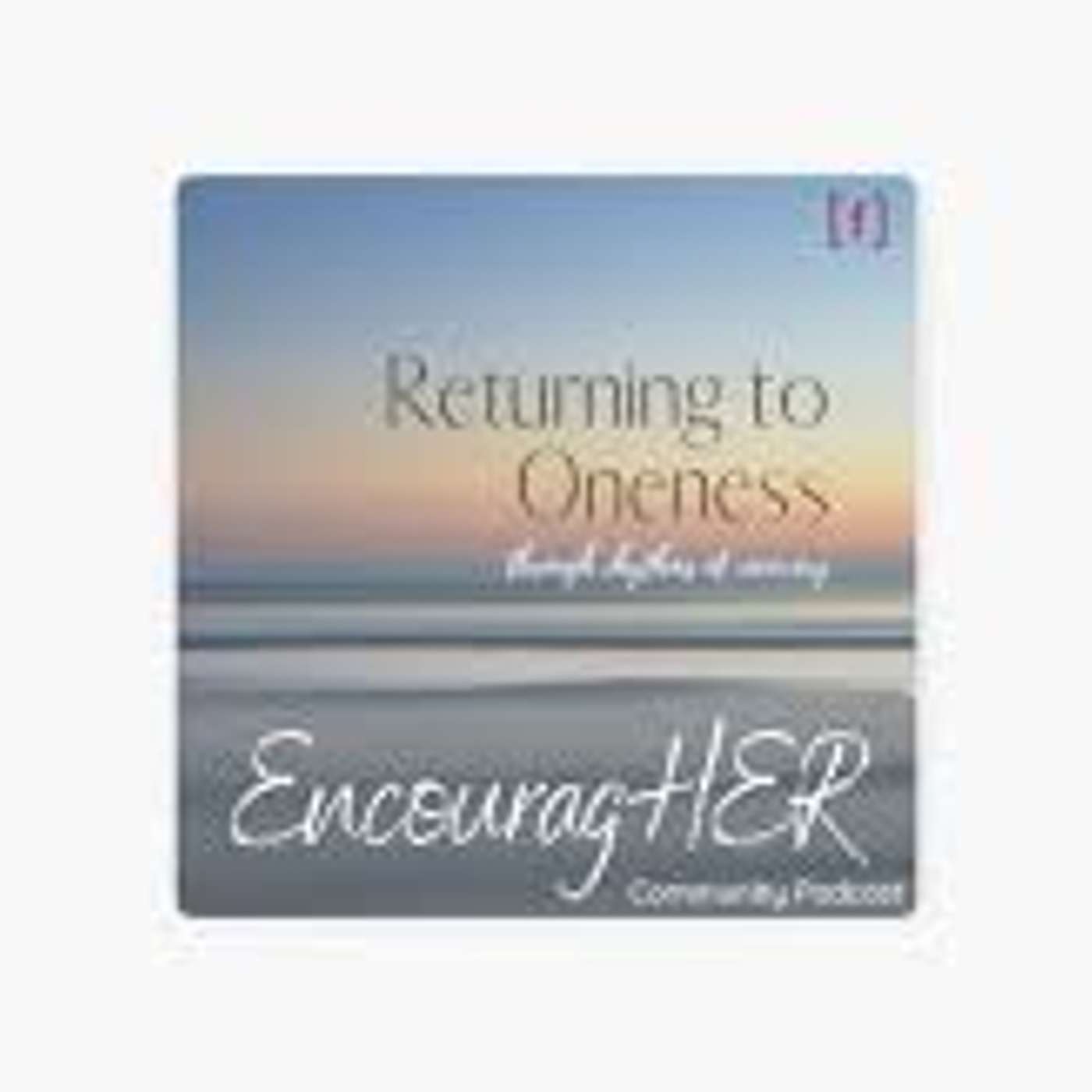 Returning to Oneness in Spirit: Monthly Wrap Up with Sarah and Jo