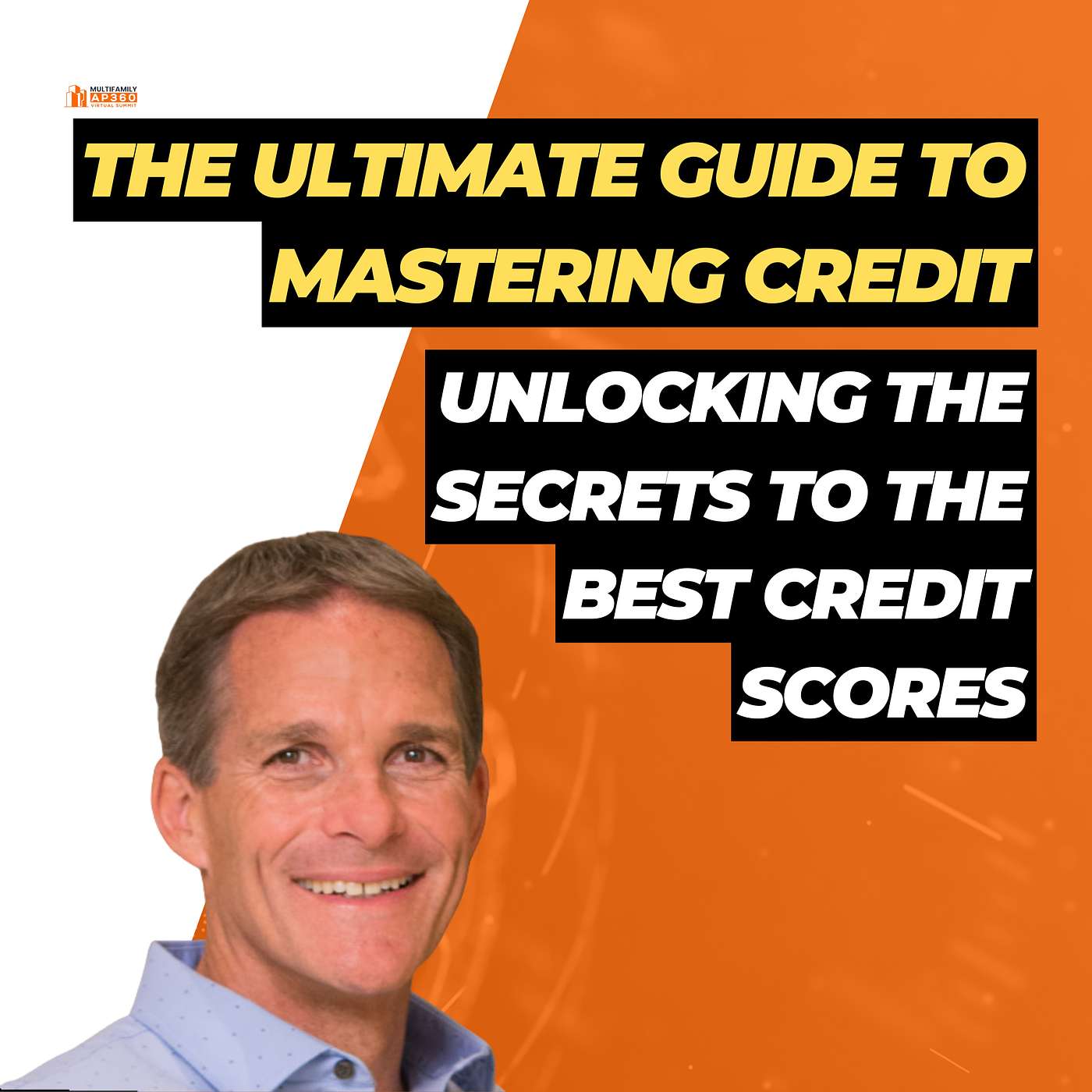 EP#354 The Ultimate Guide to Mastering Credit: Unlocking the Secrets to the Best Credit Scores