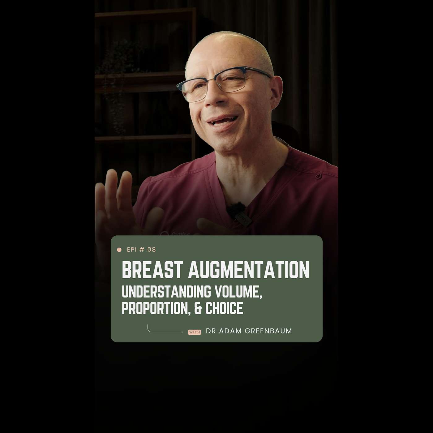 What is Breast Augmentation? Considering Breast Augmentation? Expert Insights From a Specialist Plastic Surgeon | CEPS Podcast episode artwork