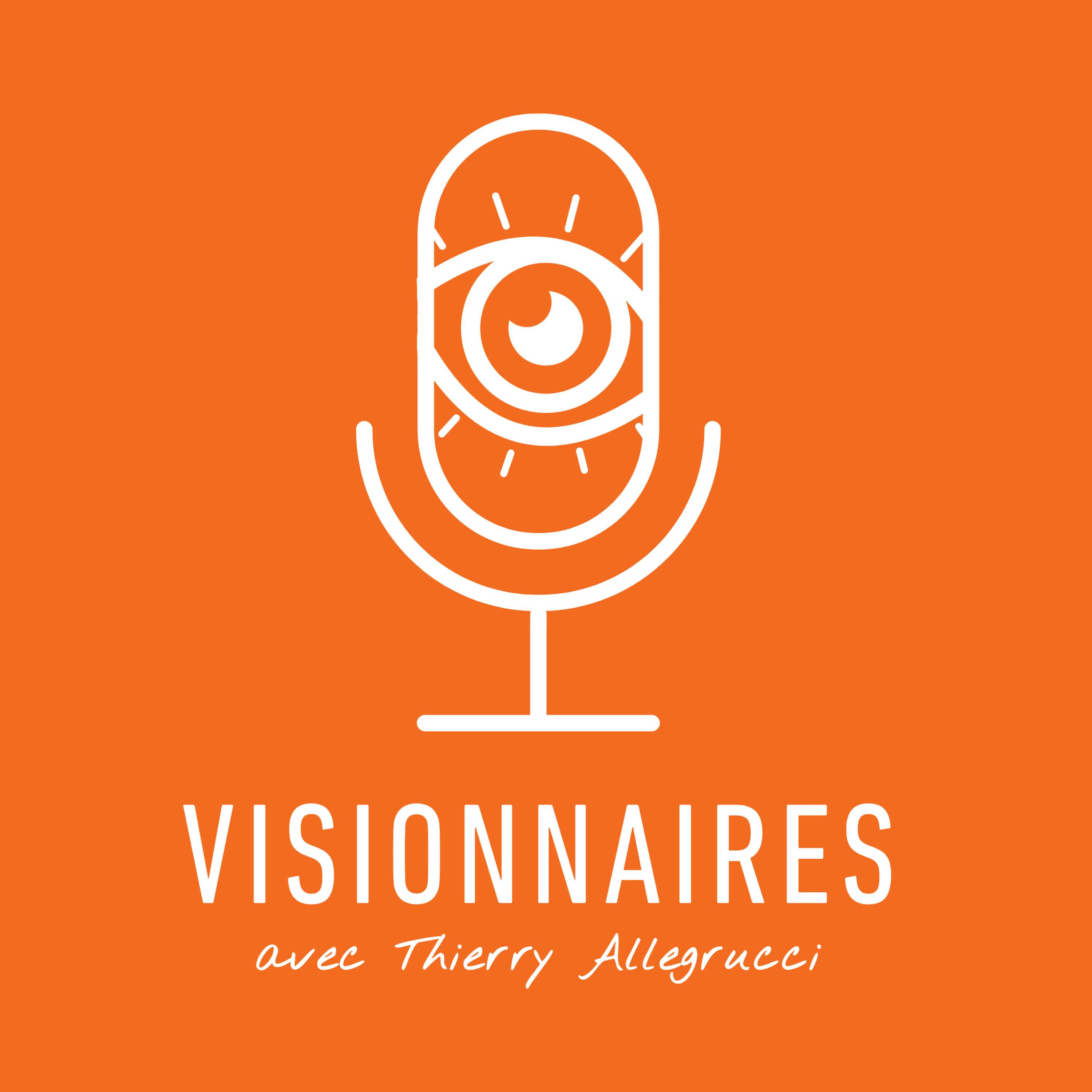Podcast Visionnaires