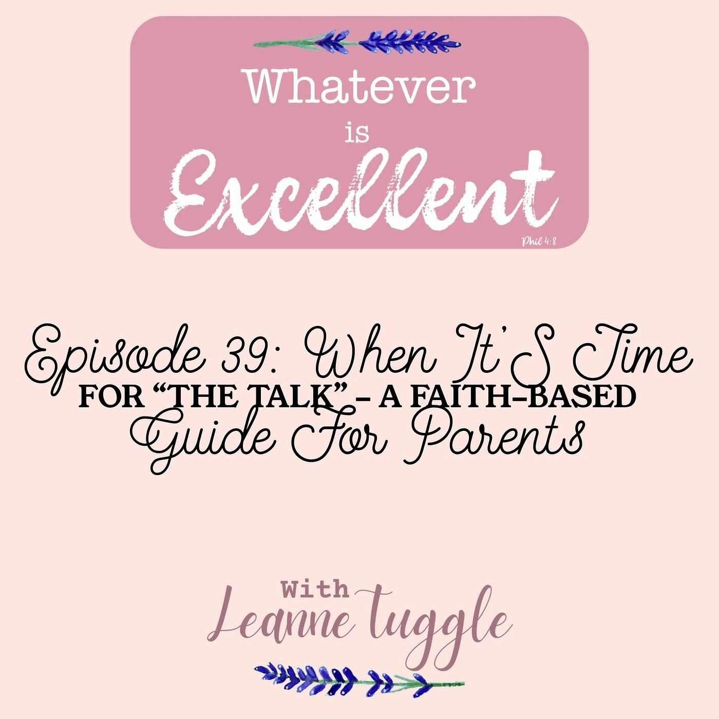Whatever Is Excellent with Leanne Tuggle