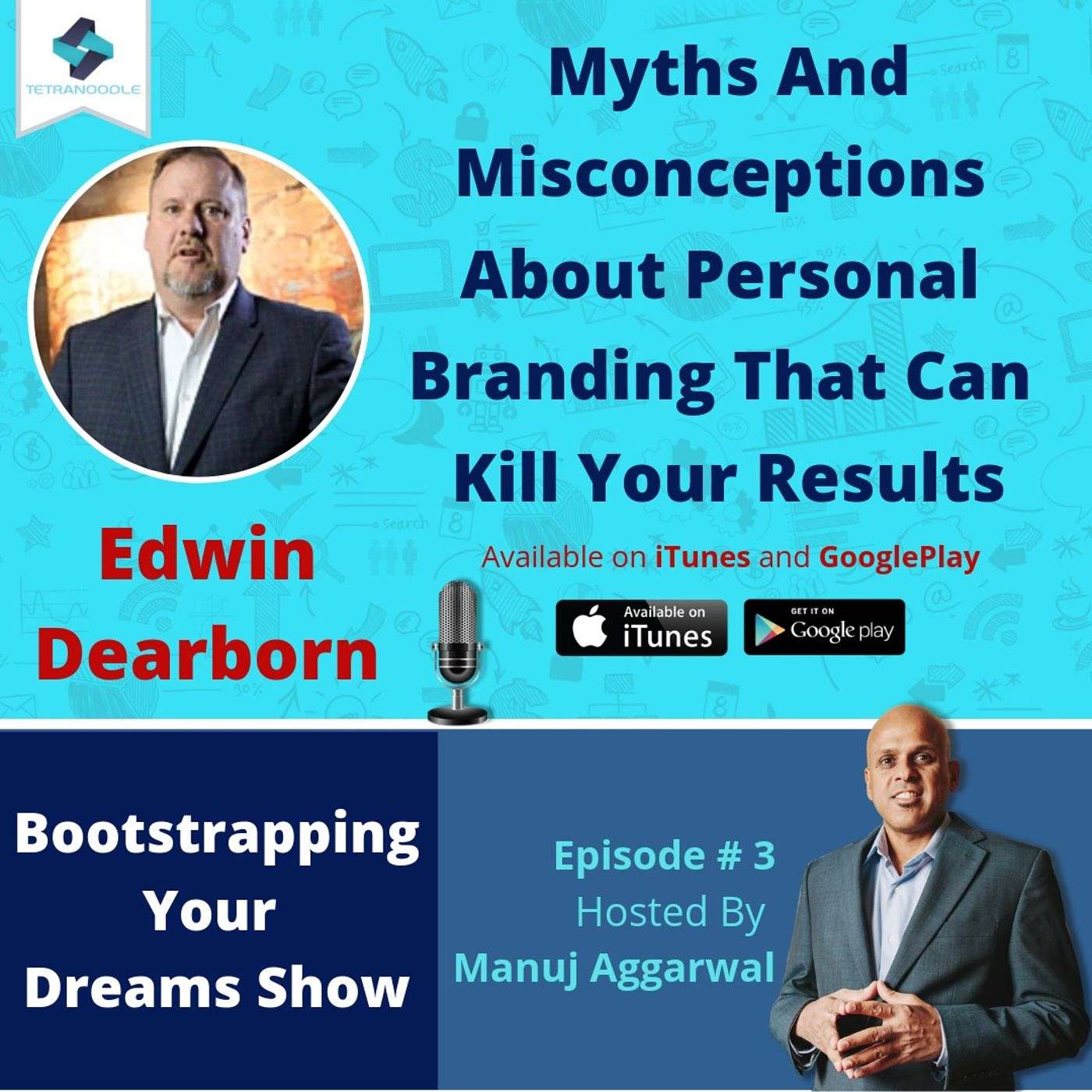 003 | Myths & Misconceptions of Personal Branding in The Digital Era, With Edwin Dearborn