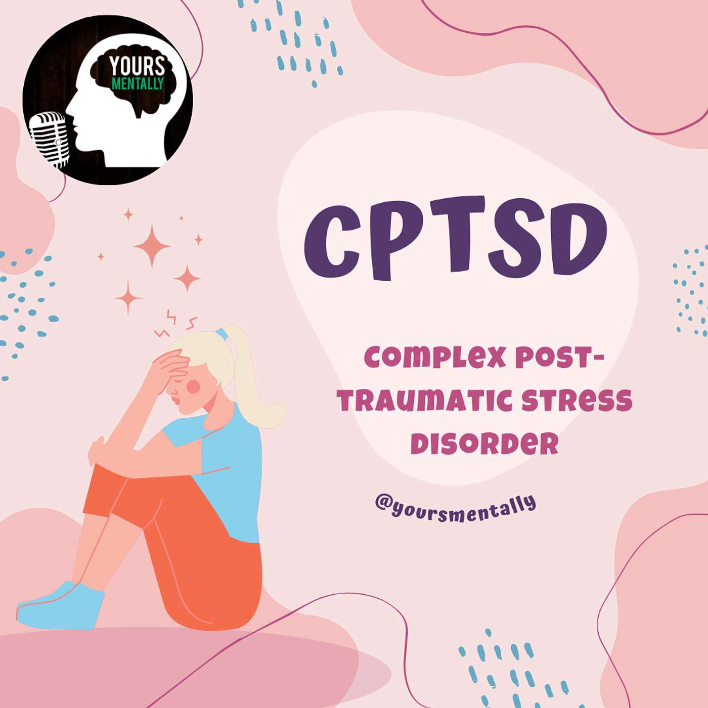 Episode 58 - What Is CPTSD?