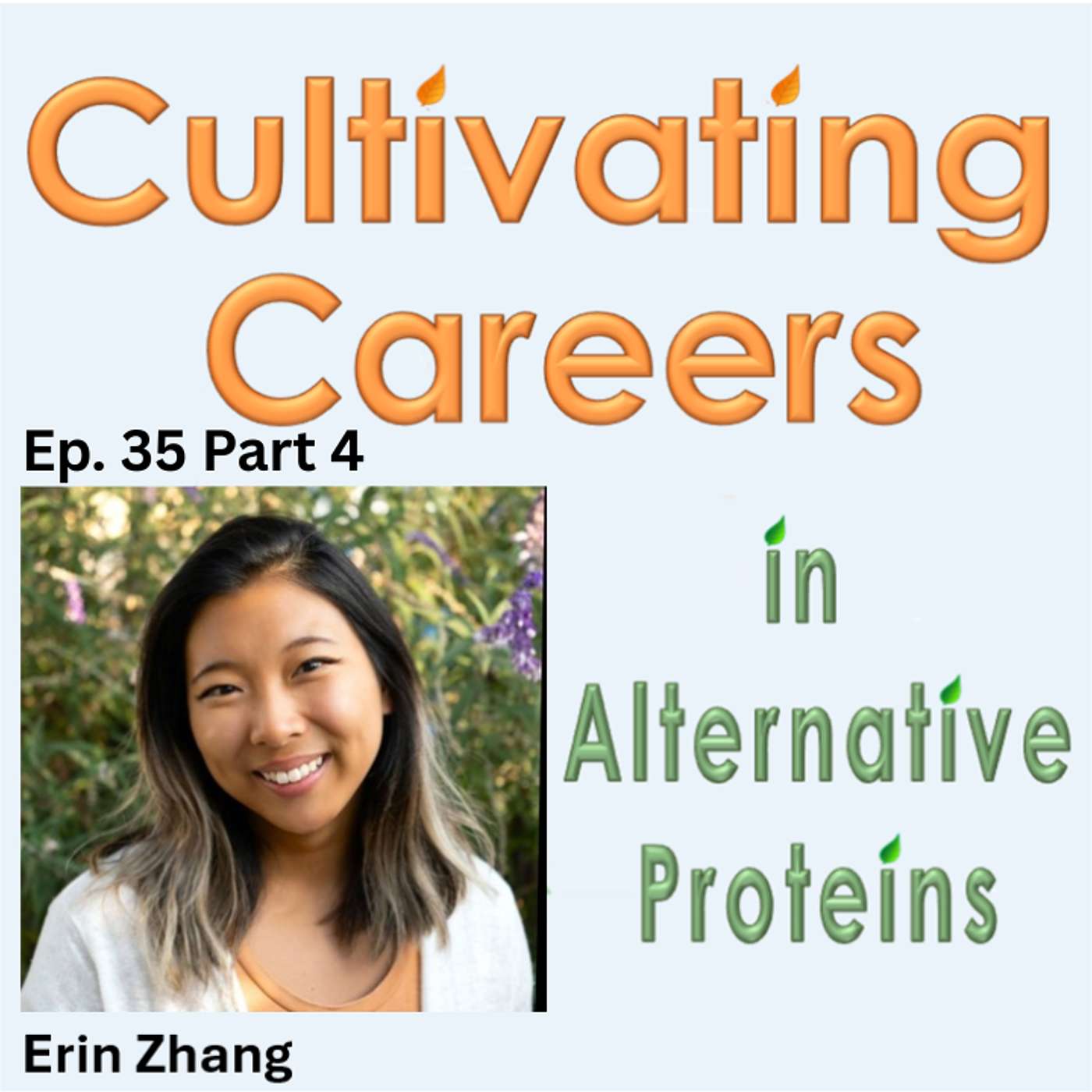Cultivating Careers in Alternative Proteins Podcast