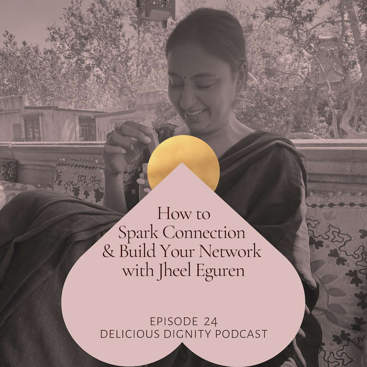 How to Spark Connection & Build Your Community - Jheel Eguren