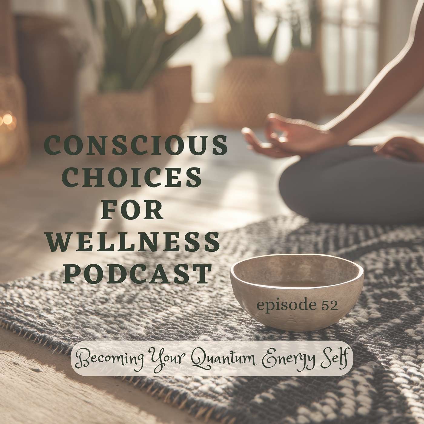 Becoming Your Quantum Energy Self episode artwork