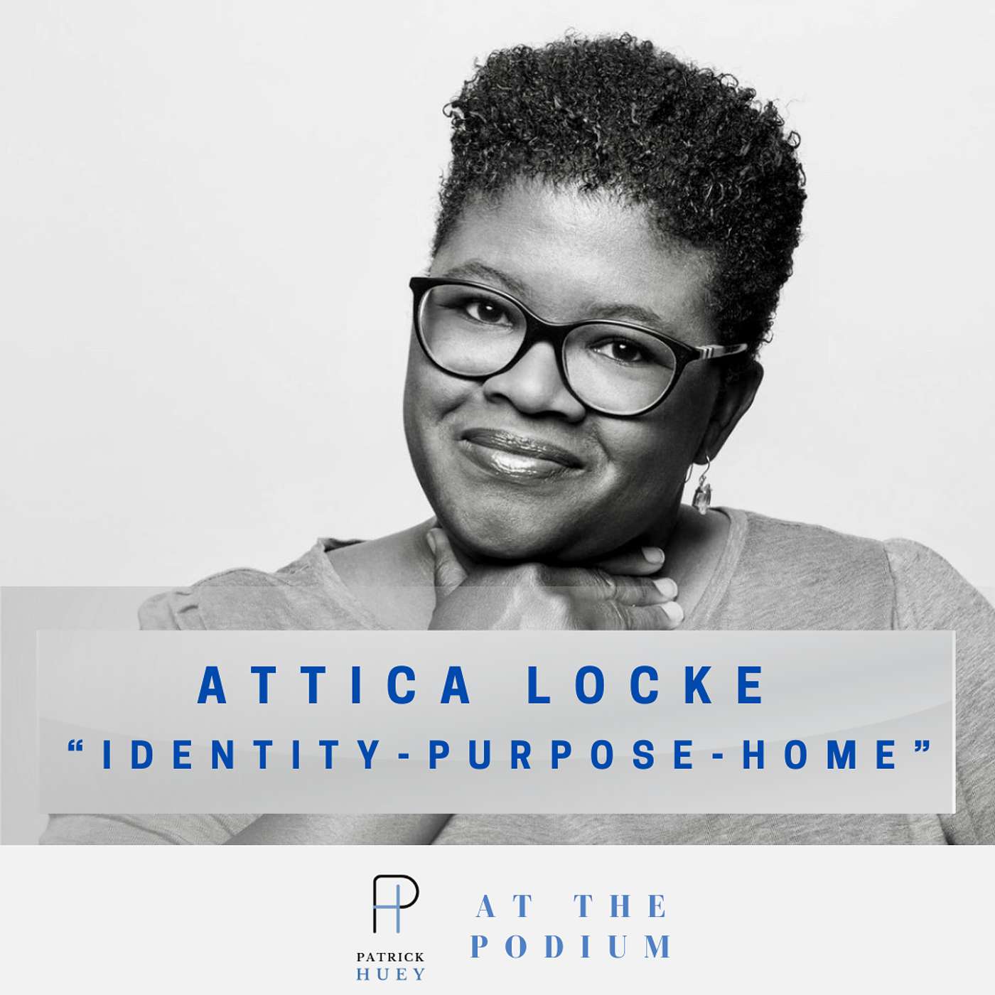 Attica Locke: Who Do You Become When Life Guides You Home? episode artwork