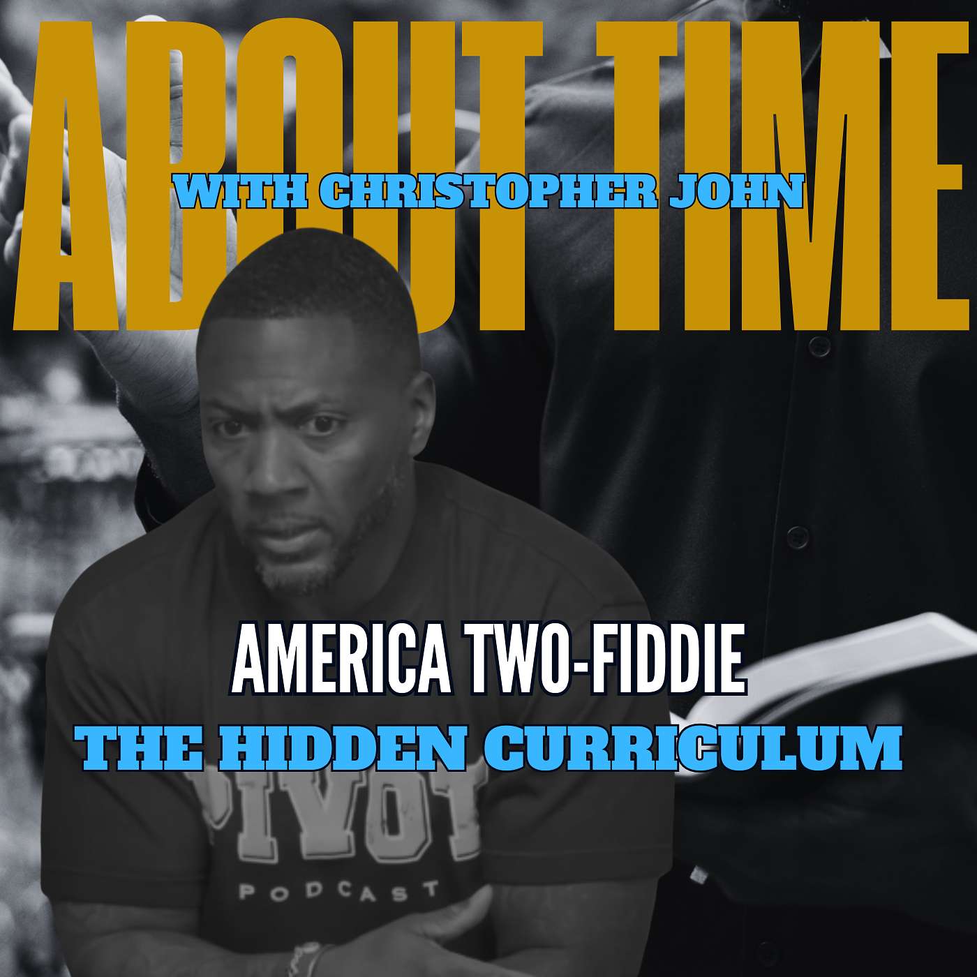 America Two-Fiddie | The Hidden Curriculum episode artwork