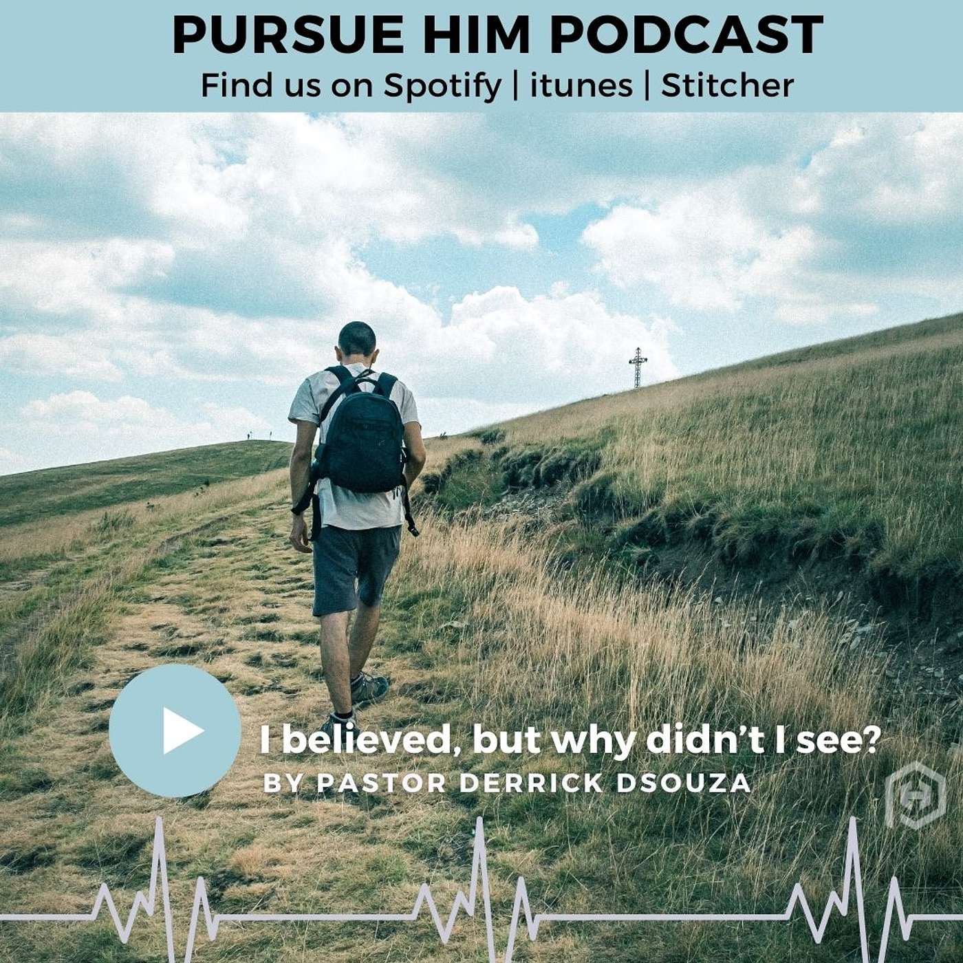 Pursue Him