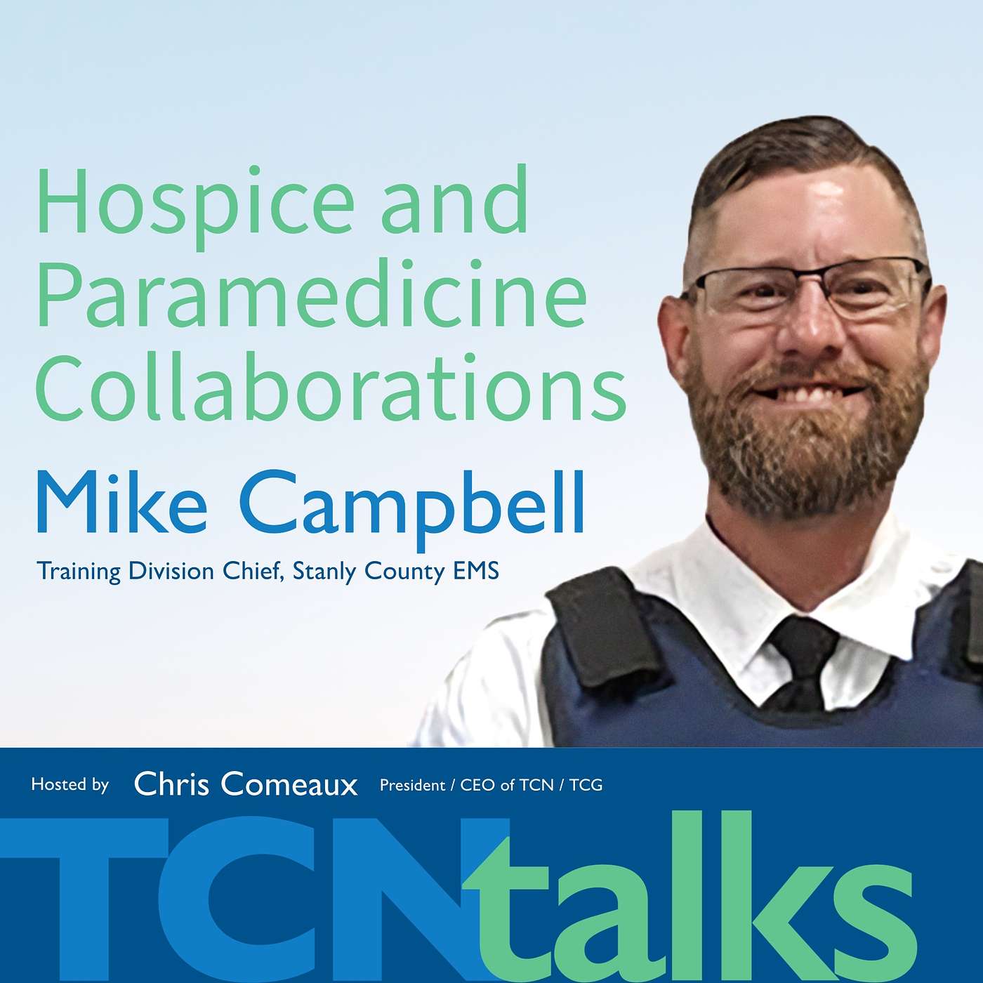 Mike Campbell on Hospice and Paramedicine Collaborations