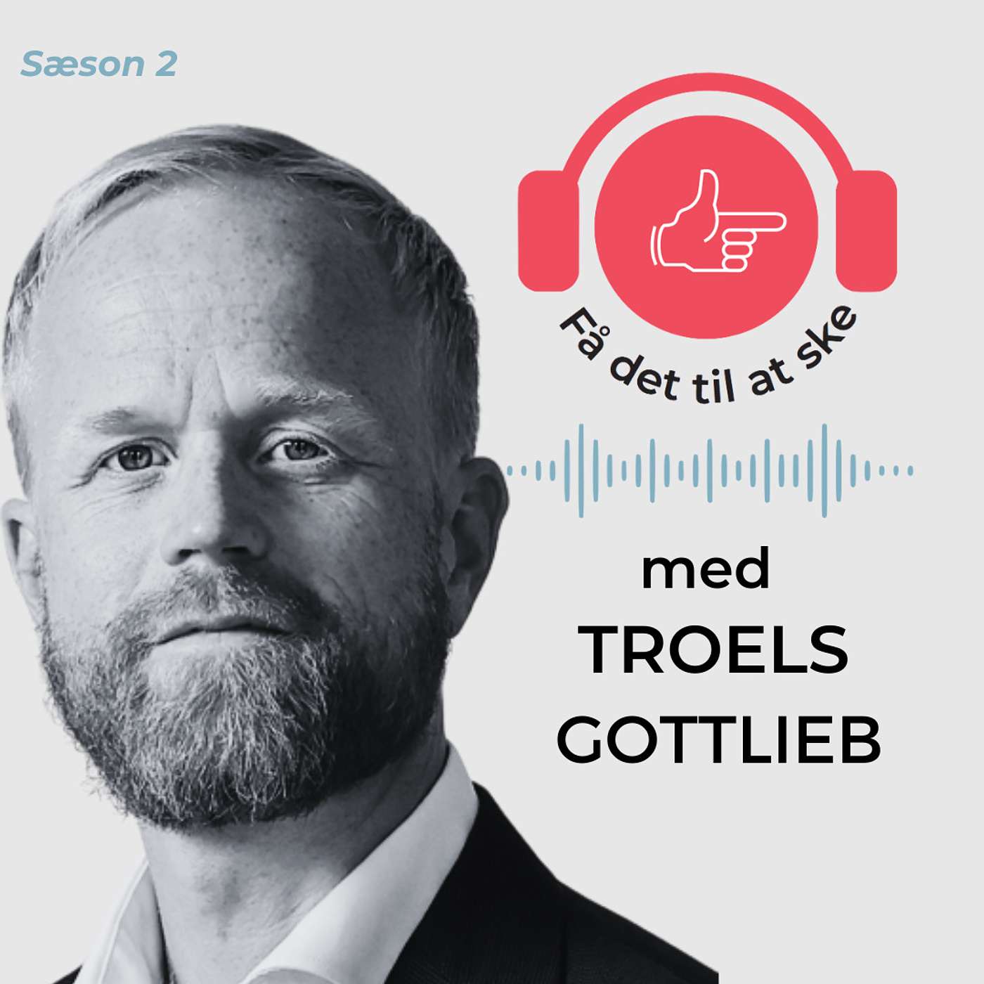 #94 Få Det Til At Ske med Troels Gottlieb og aben episode artwork