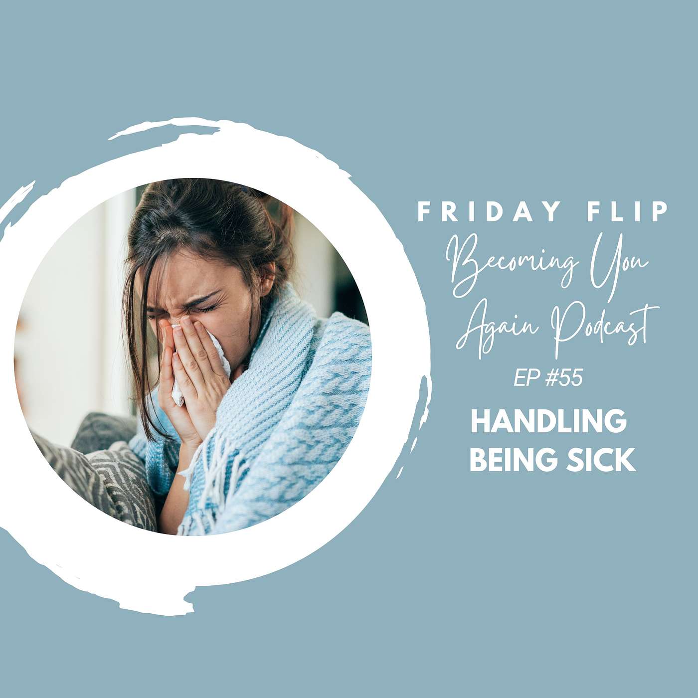 Handling Being Sick
