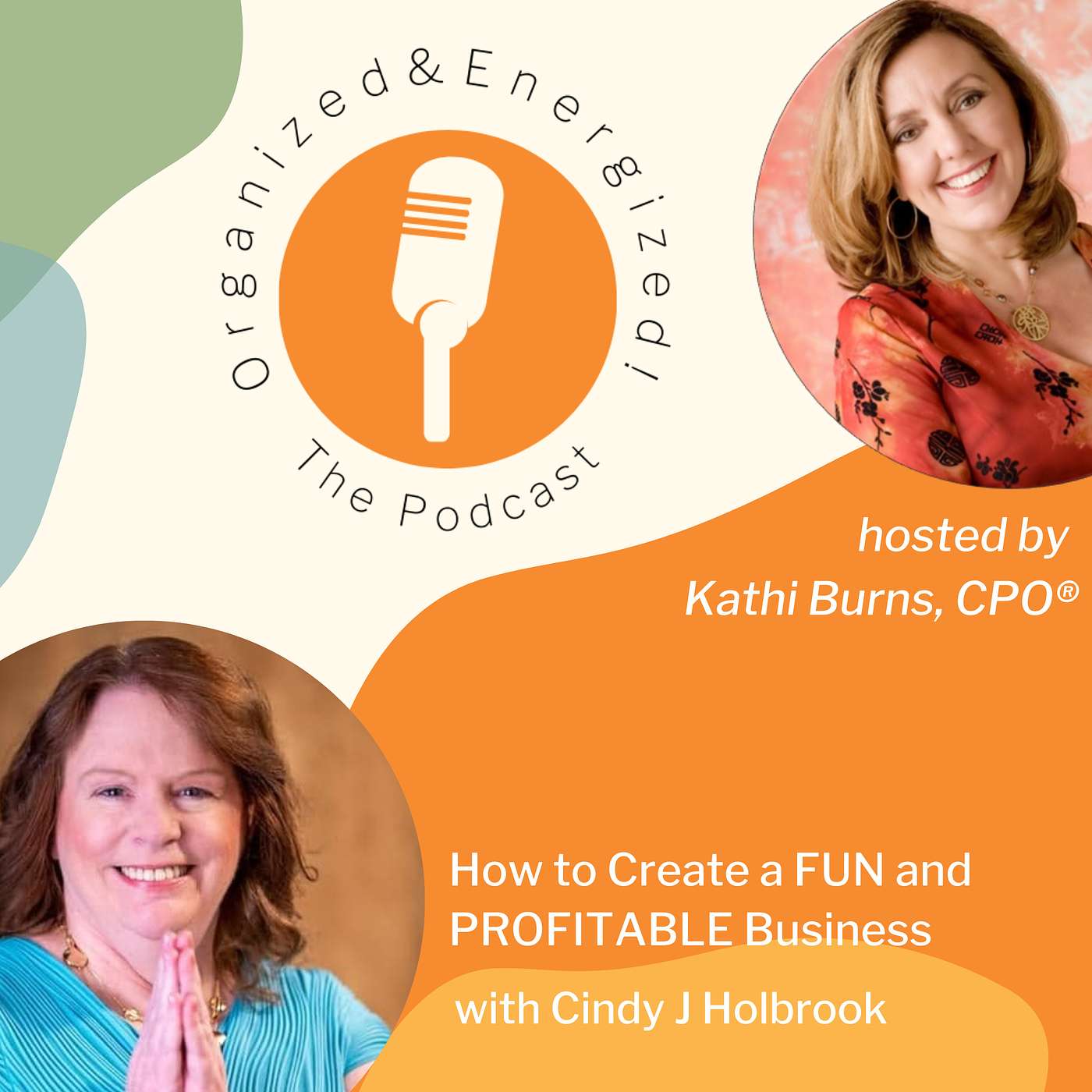 Organized and Energized! The Podcast