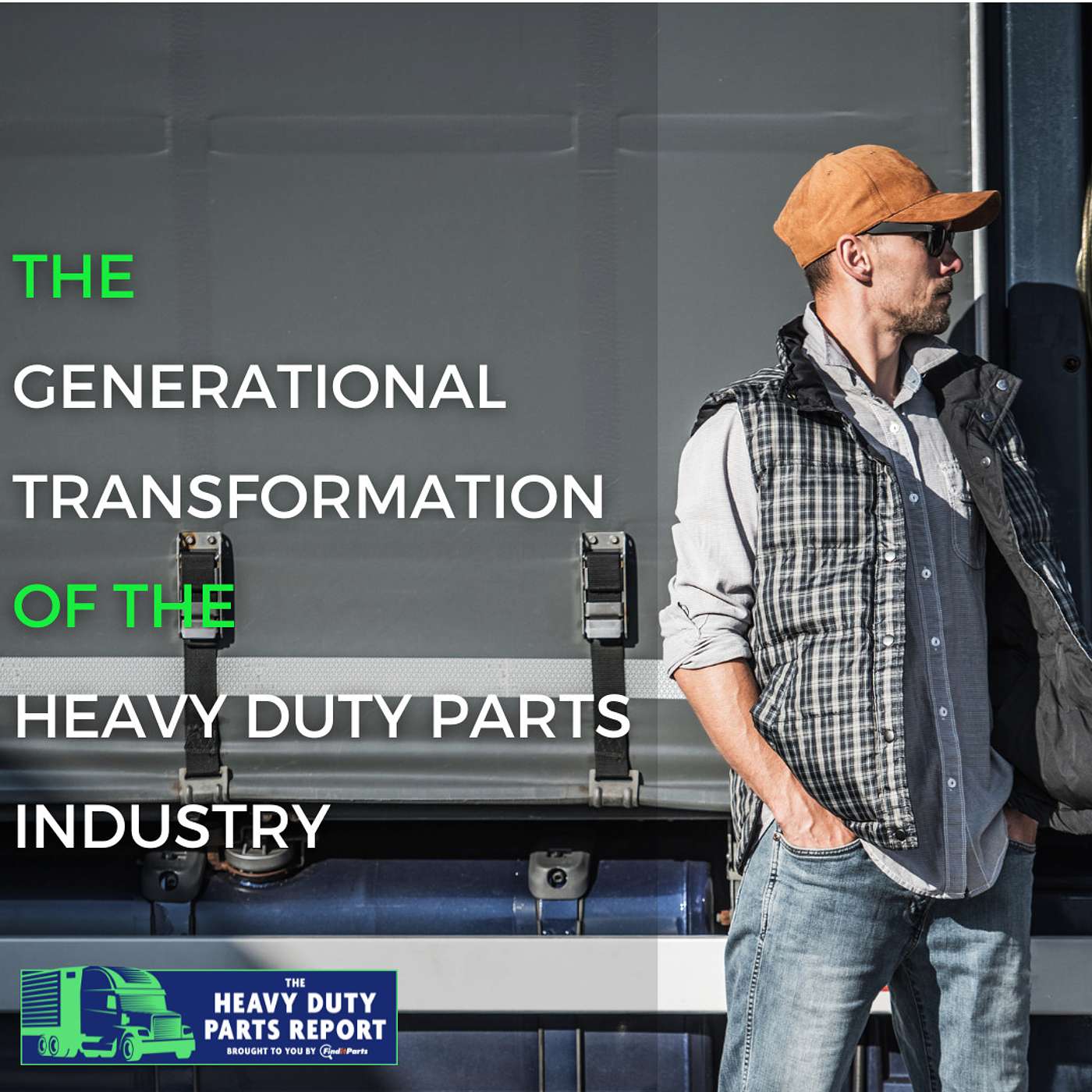 The Generational Transformation of the Heavy-Duty Parts Industry episode artwork