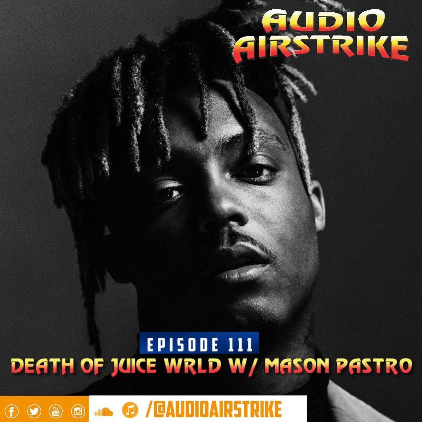 Episode 111: Death of Juice Wrld w/ Mason Pastro