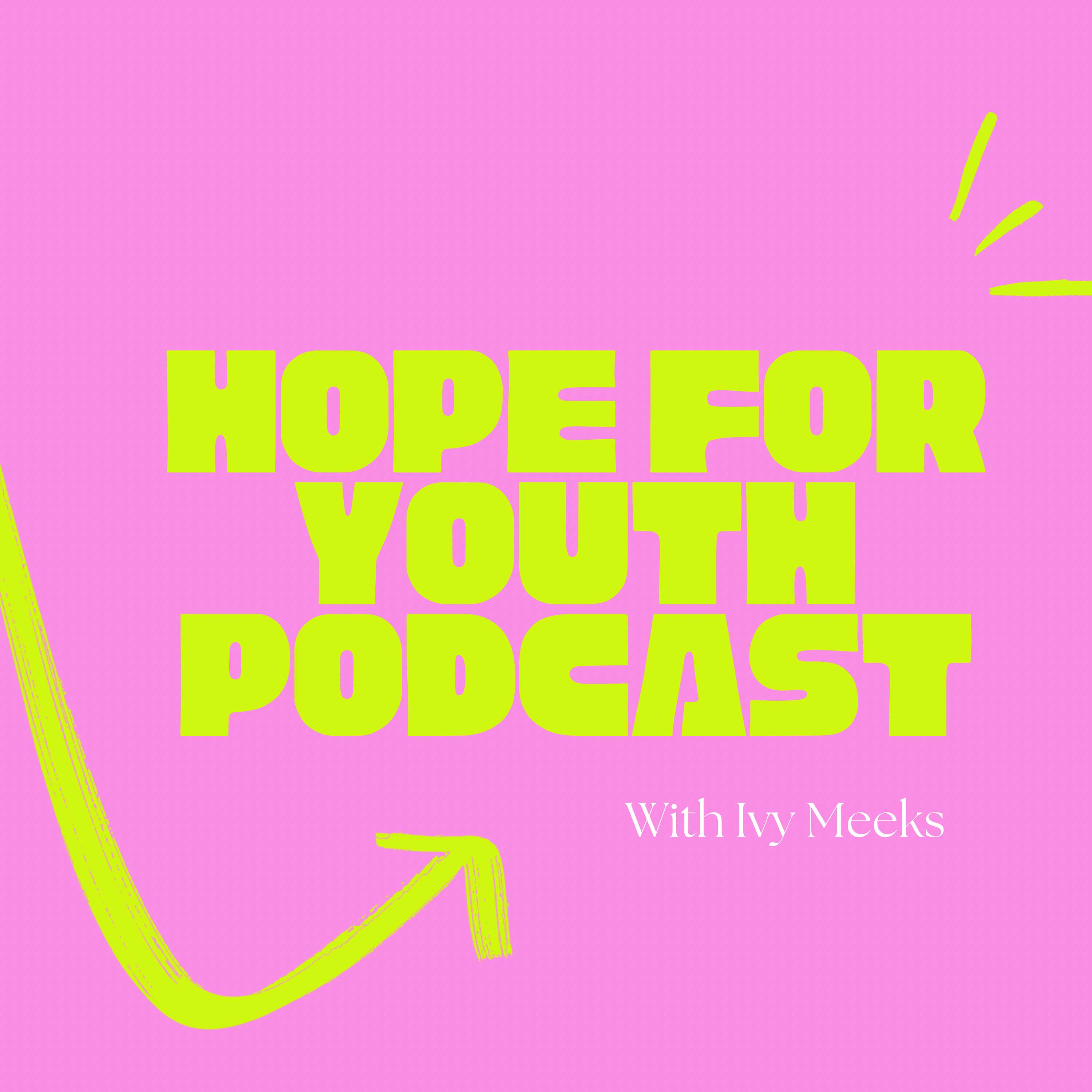 Hope for Youth Podcast