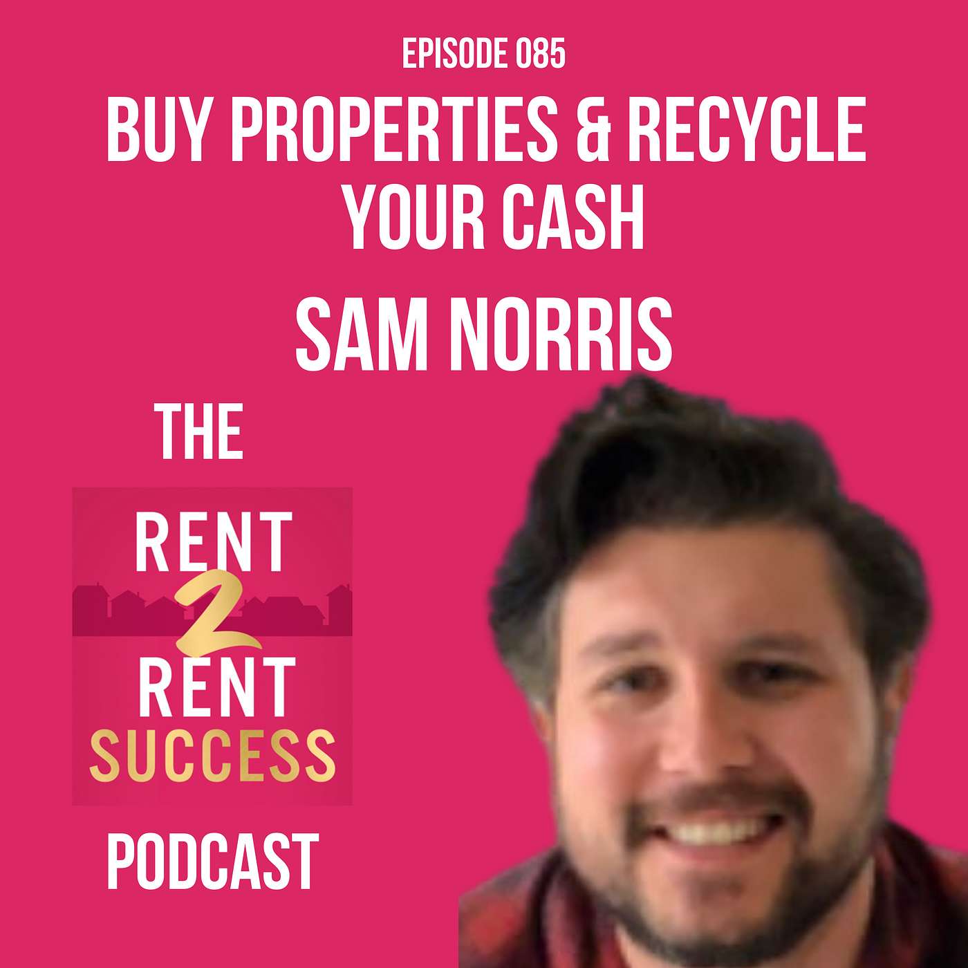 The Rent 2 Rent Success Property Podcast