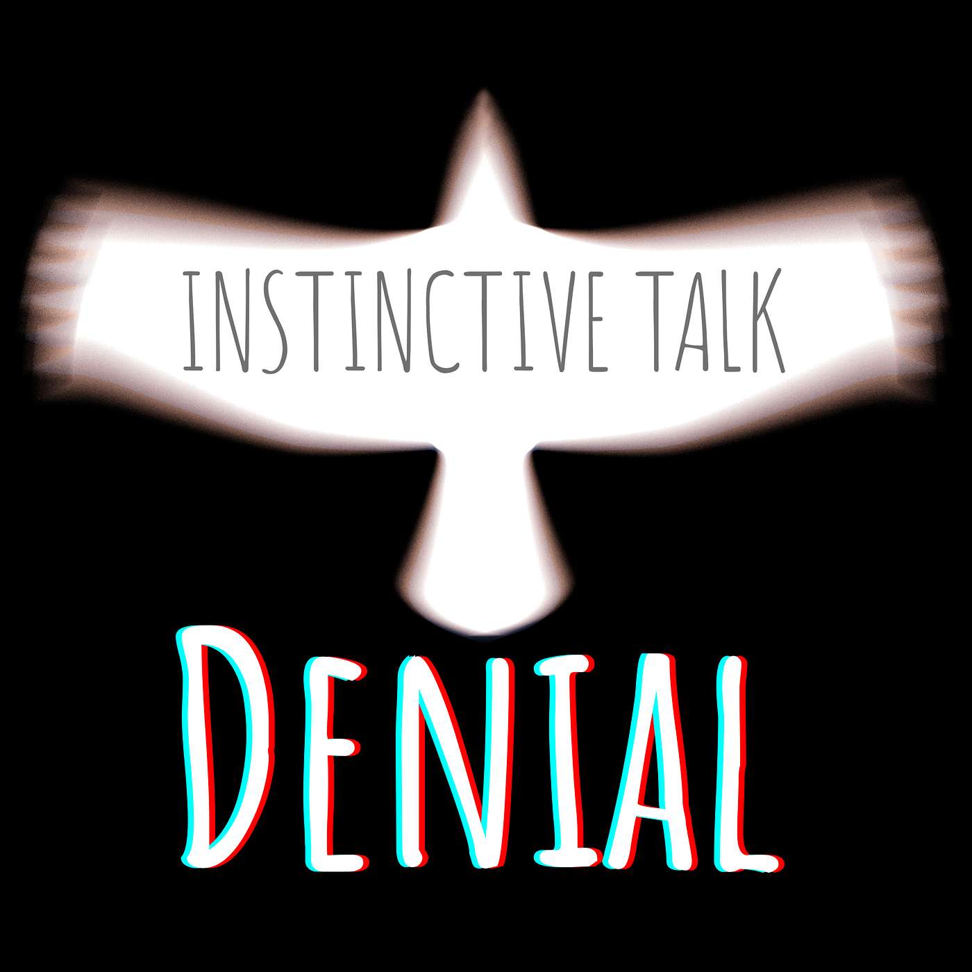 Instinctive Talk - Denial