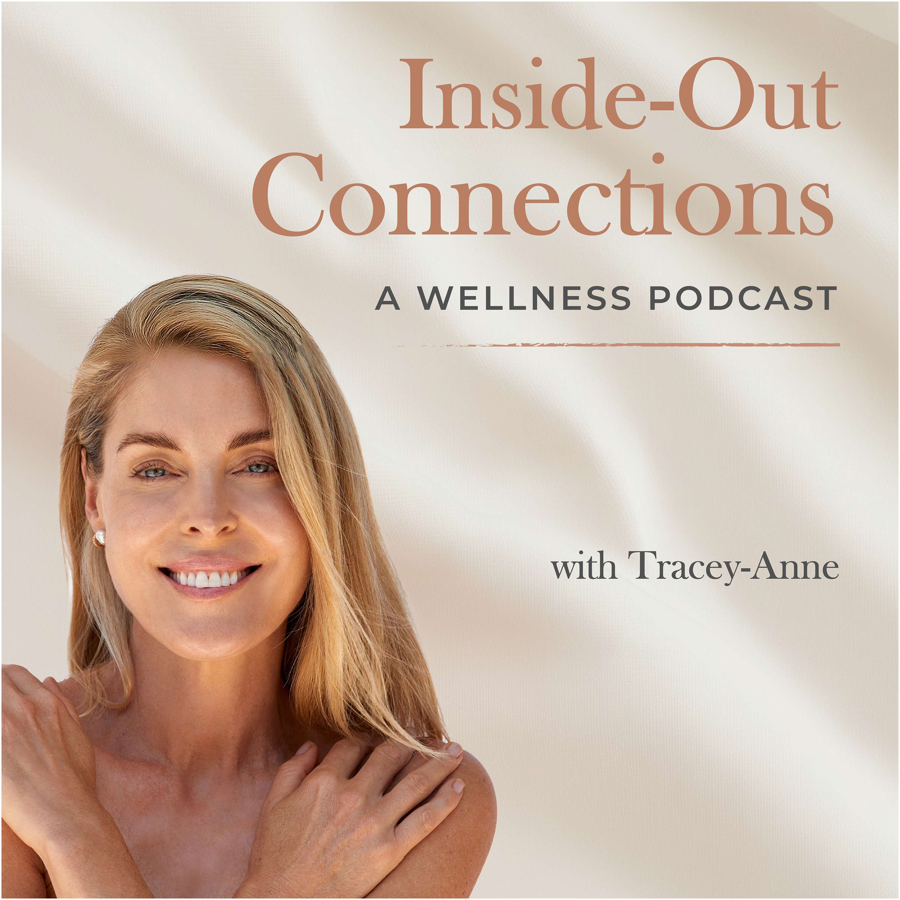 Inside-Out Connections. A Wellness Podcast.