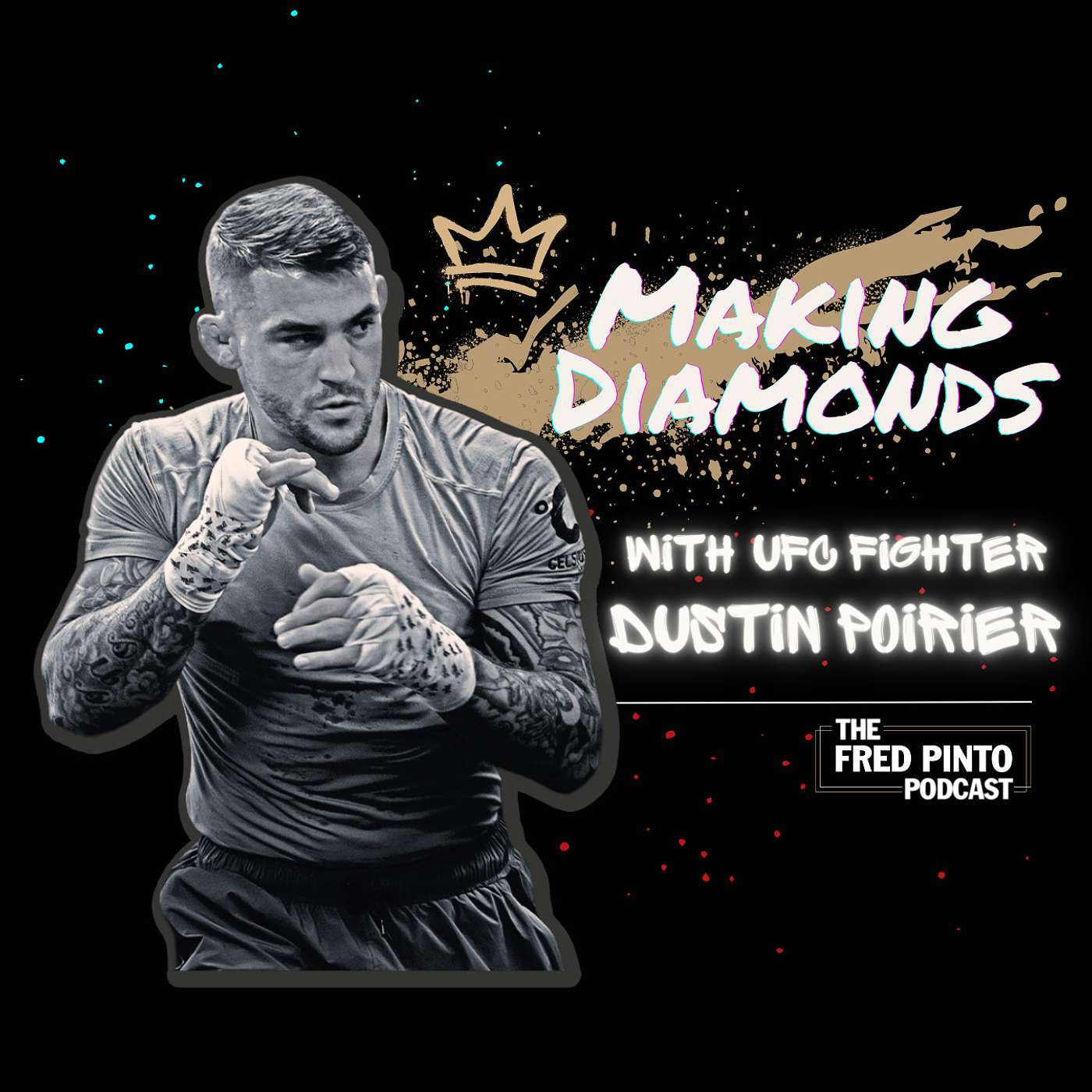 10. Making Diamonds – A Conversation with UFC Fighter Dustin Poirier