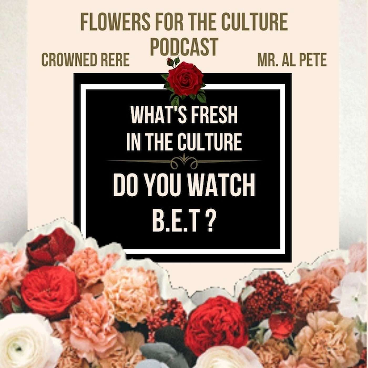 What's Fresh In The Culture: Do You Watch B.E.T.? episode artwork