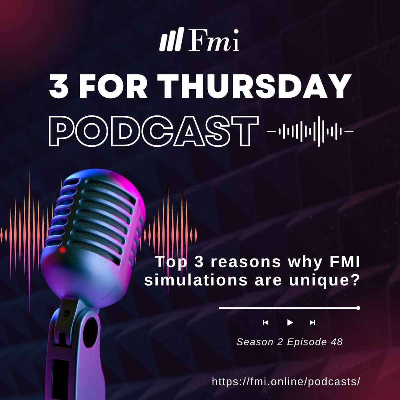 Top 3 reasons why FMI simulations are unique?